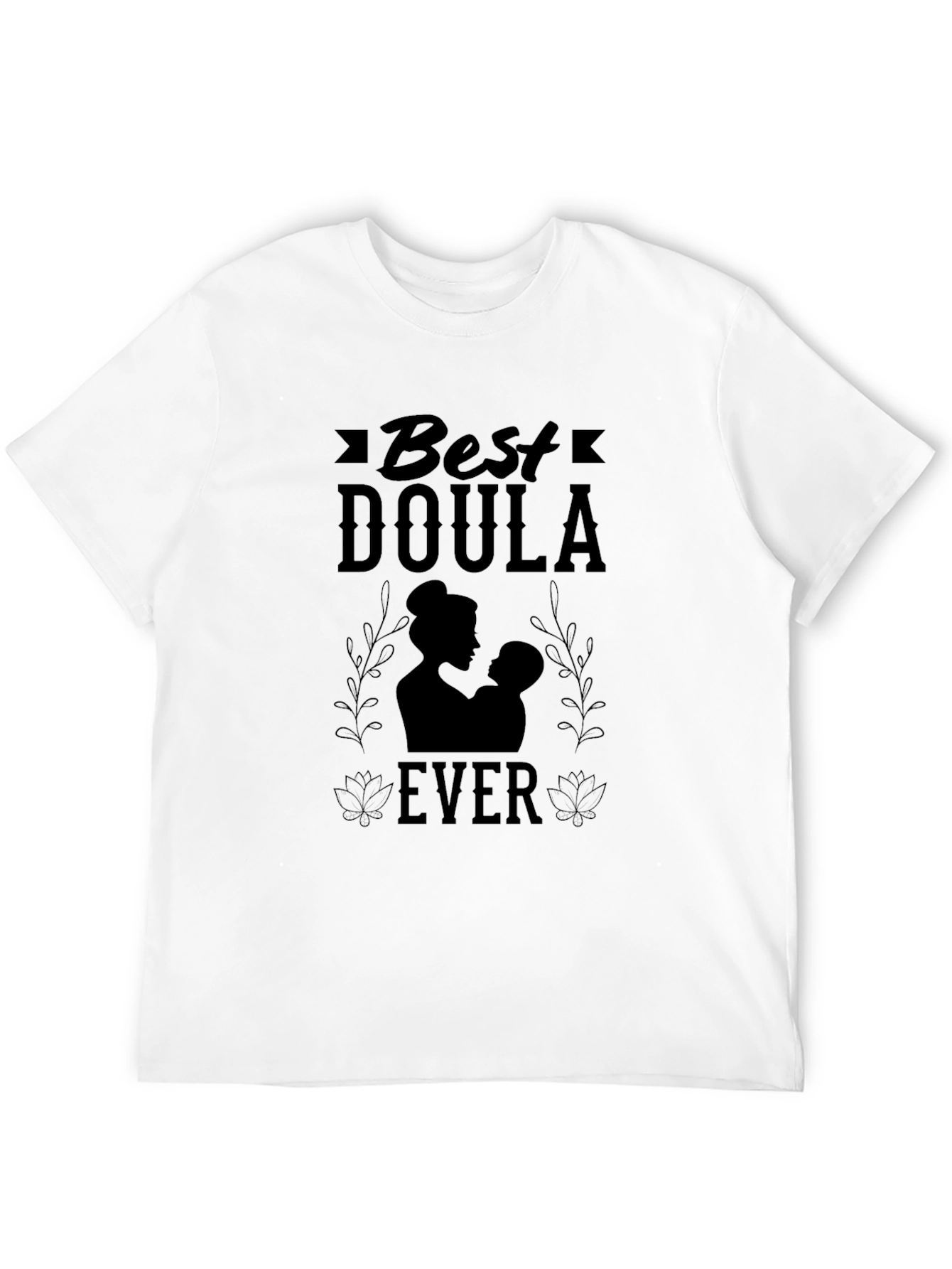 Best Doula Ever T-Shirt - Black