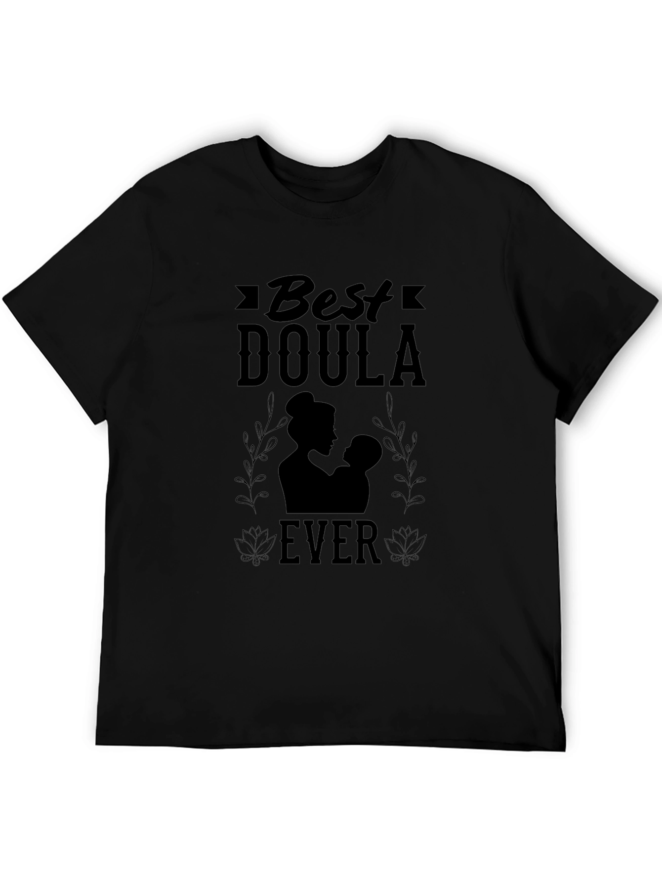 Best Doula Ever T-Shirt - Black