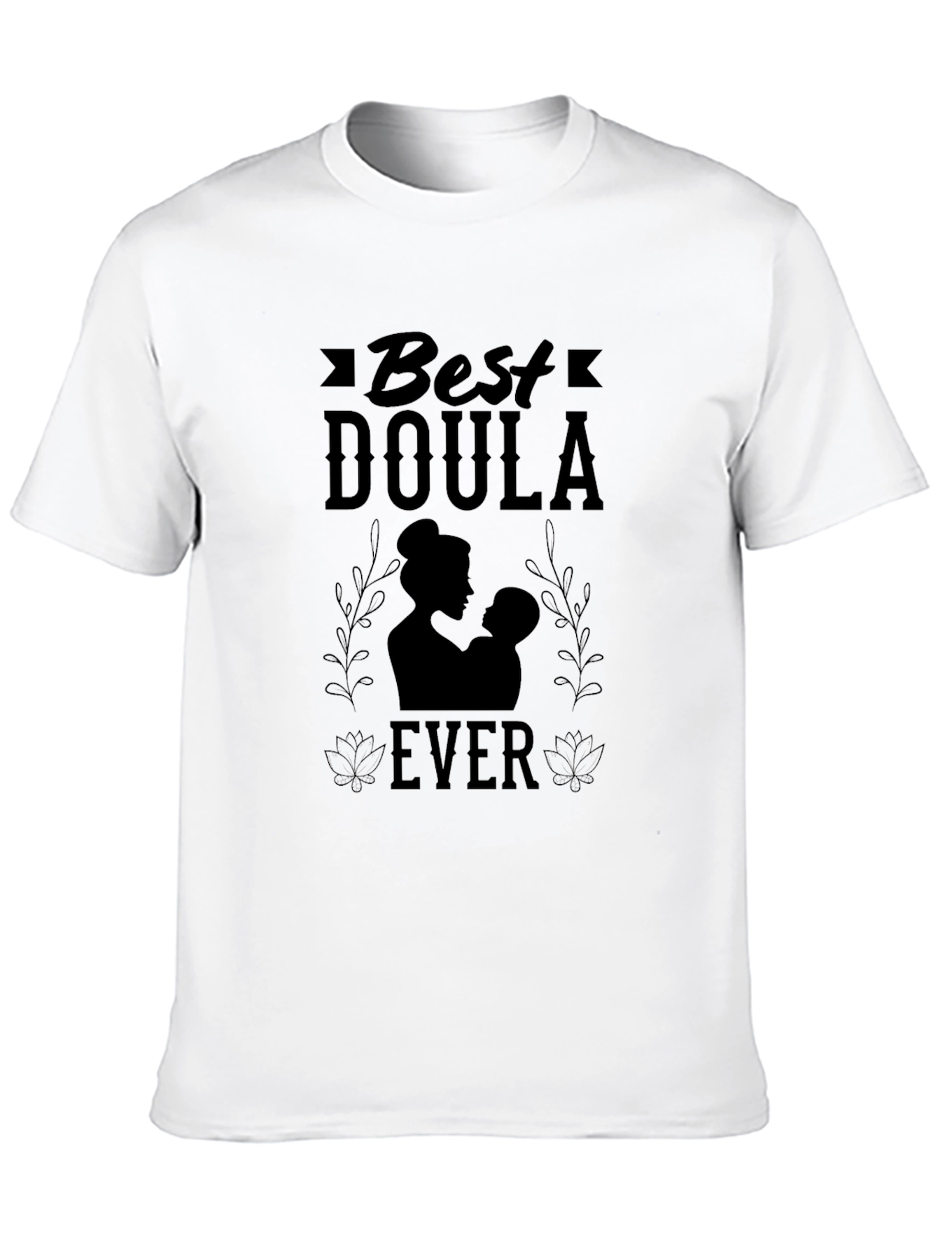 Best Doula Ever T-Shirt - Black