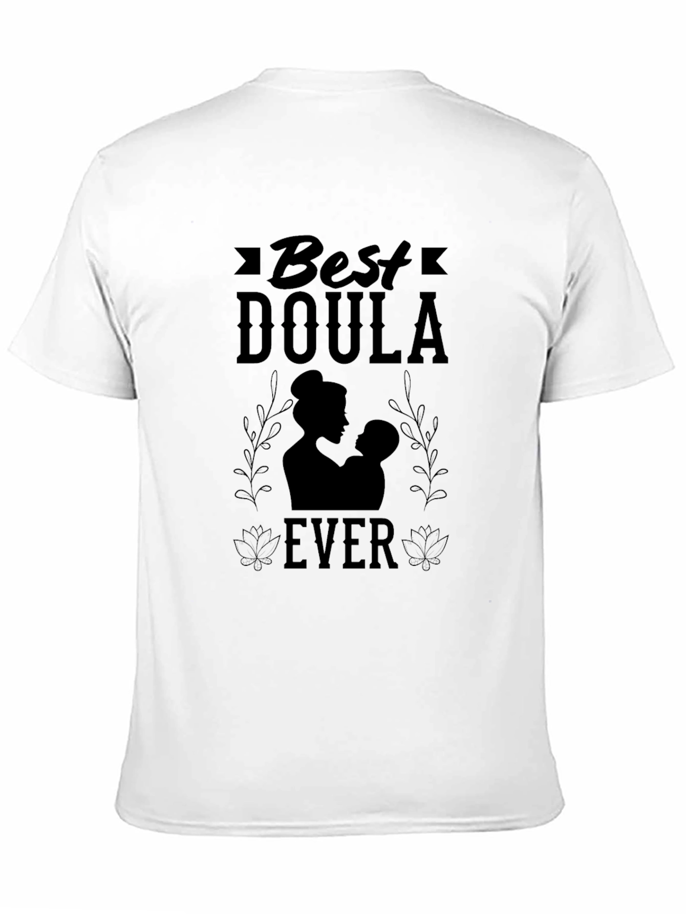 Best Doula Ever T-Shirt - Black