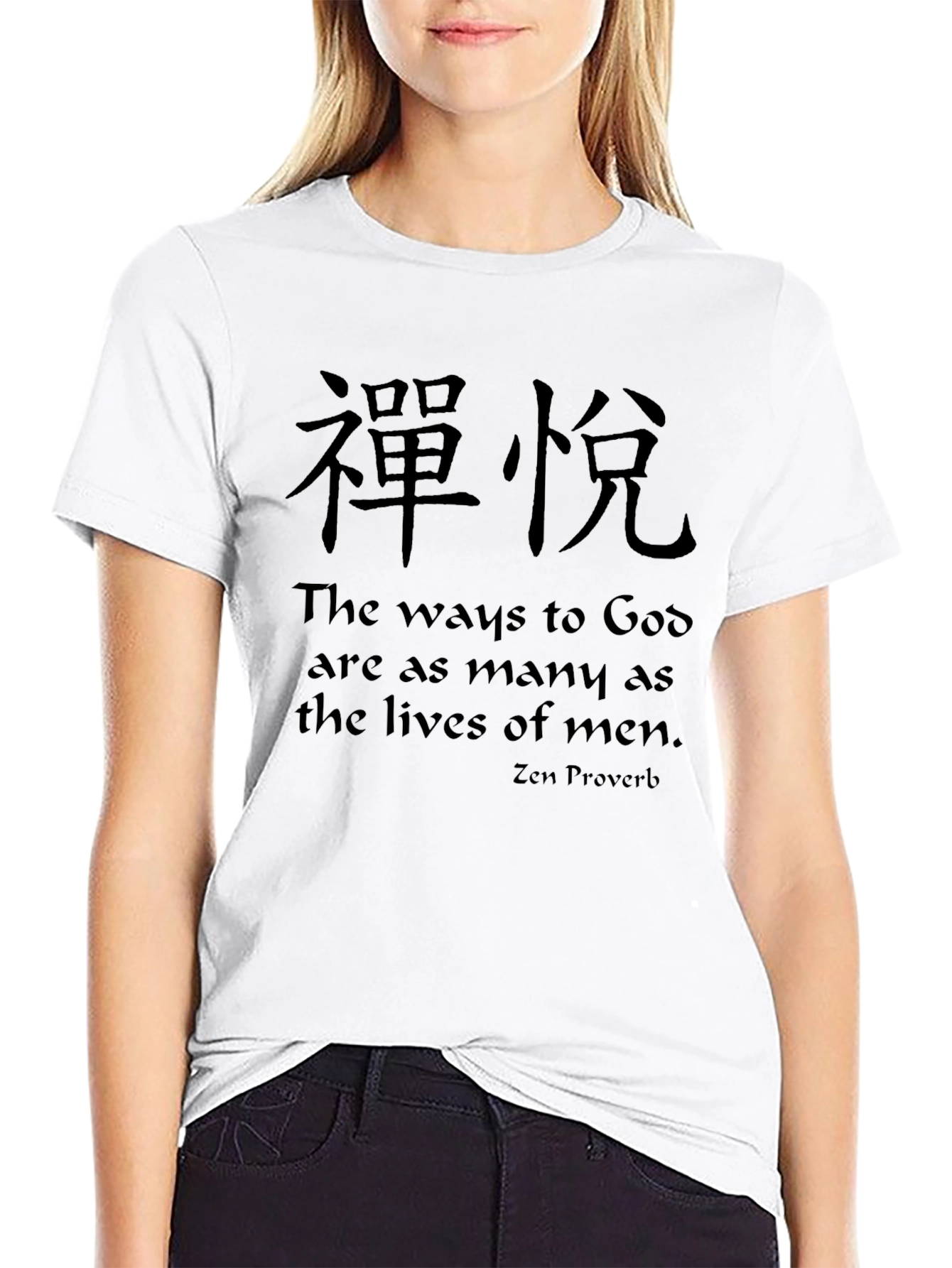 Zen Proverb T-Shirt - Ways to God