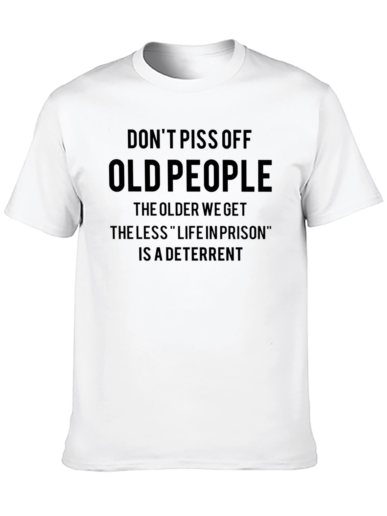 Dont Piss Off Old People Graphic T-Shirt