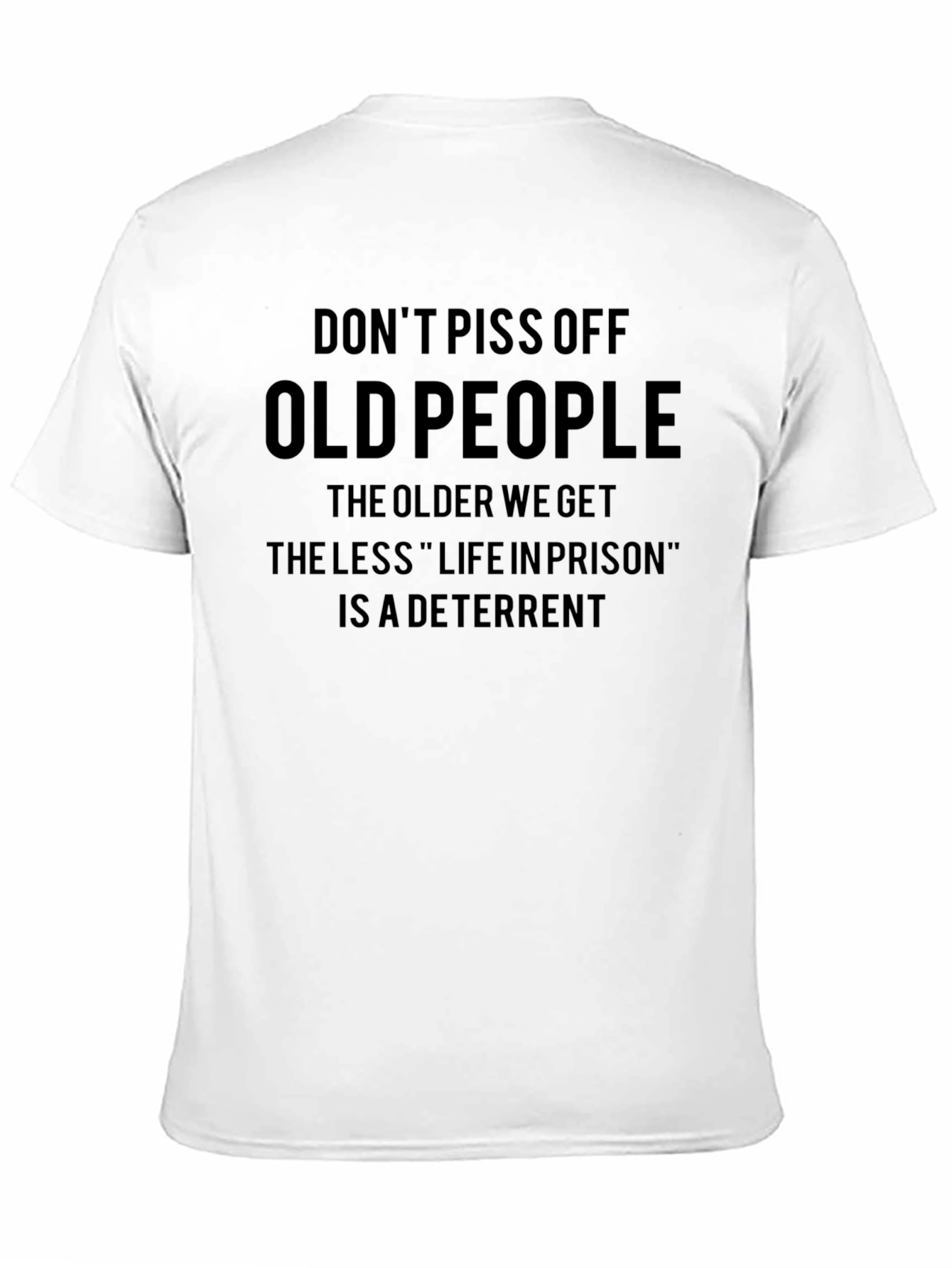 Dont Piss Off Old People Graphic T-Shirt