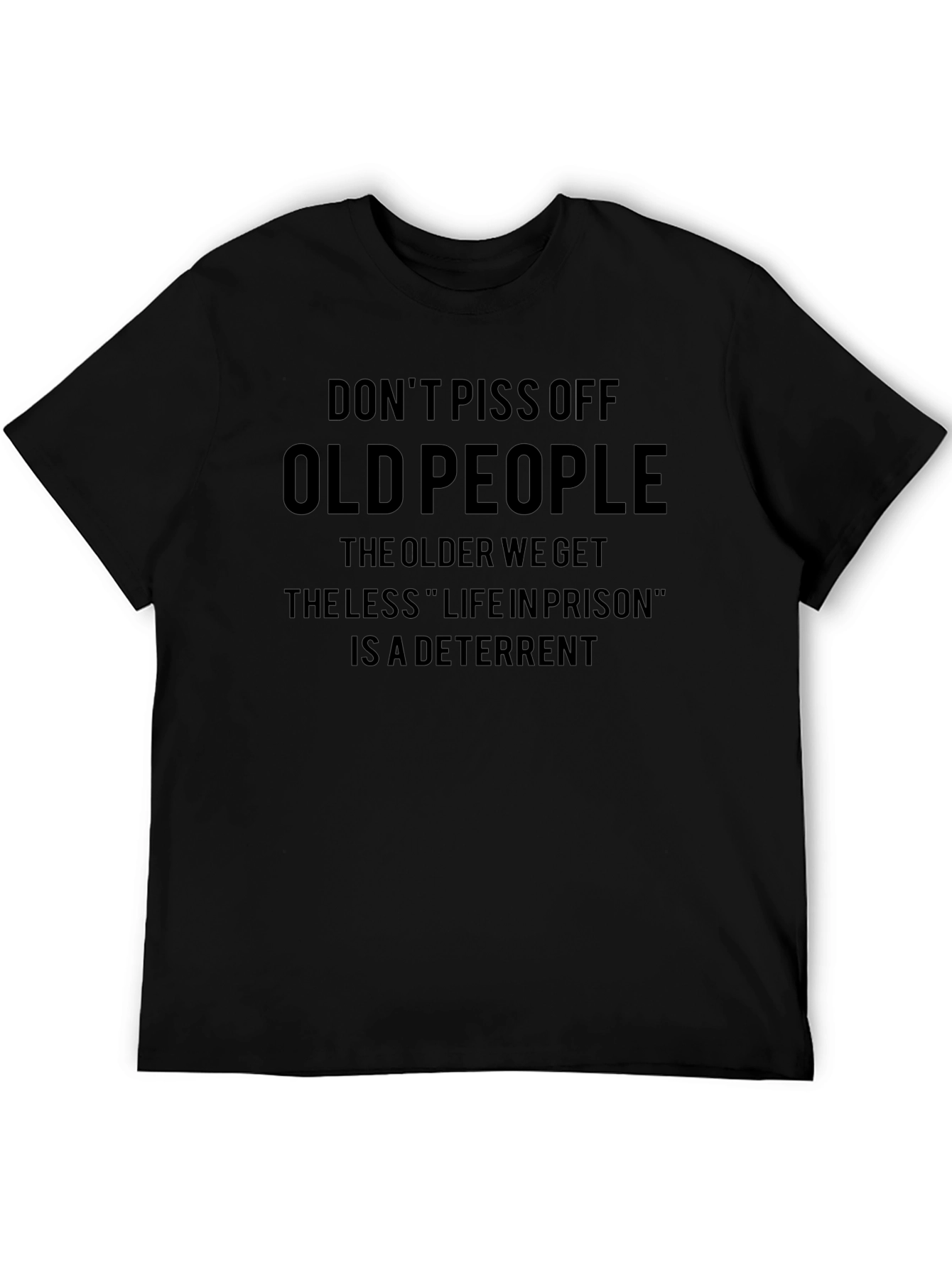 Dont Piss Off Old People Graphic T-Shirt
