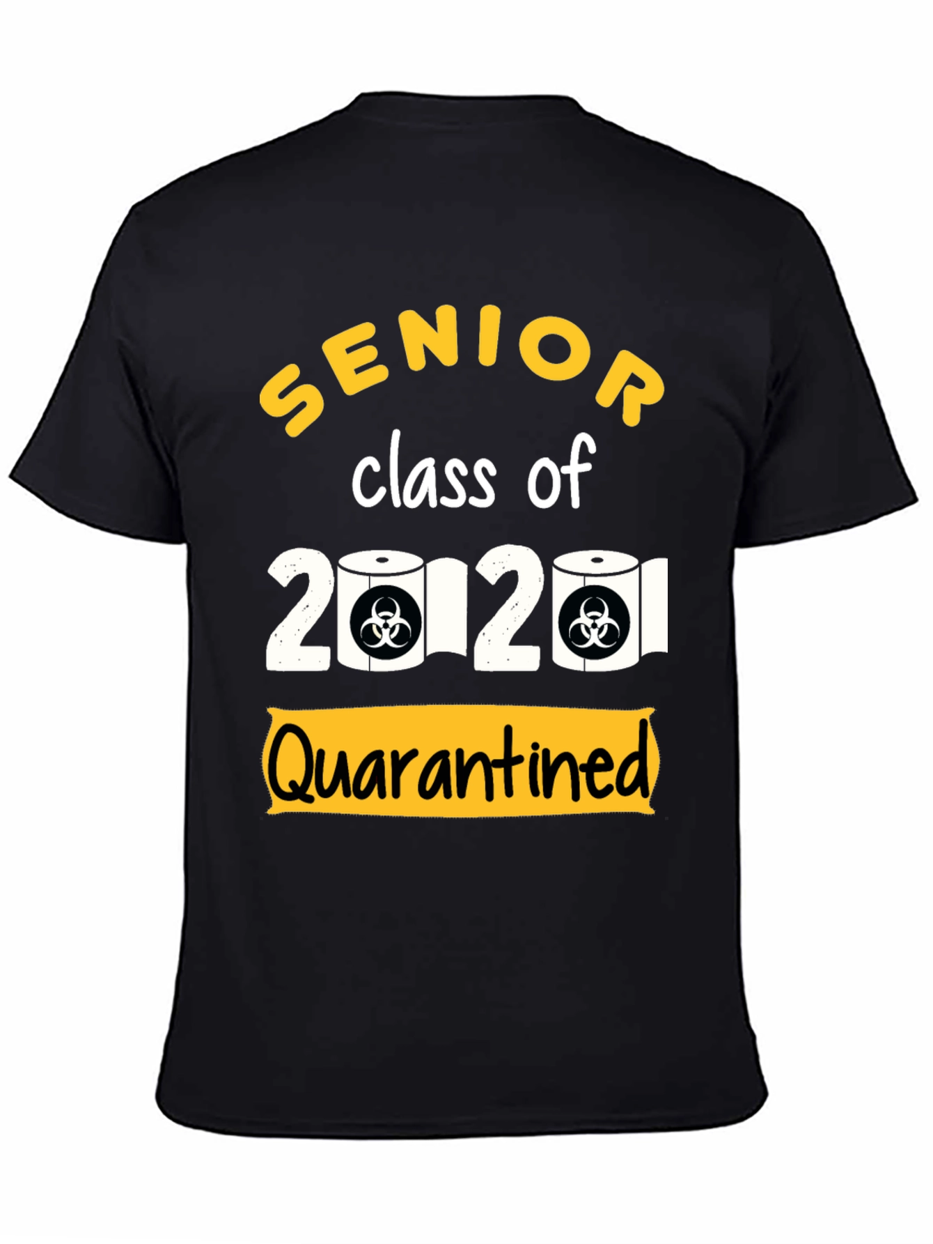 Senior Class of 2020 Quarantined T-Shirt