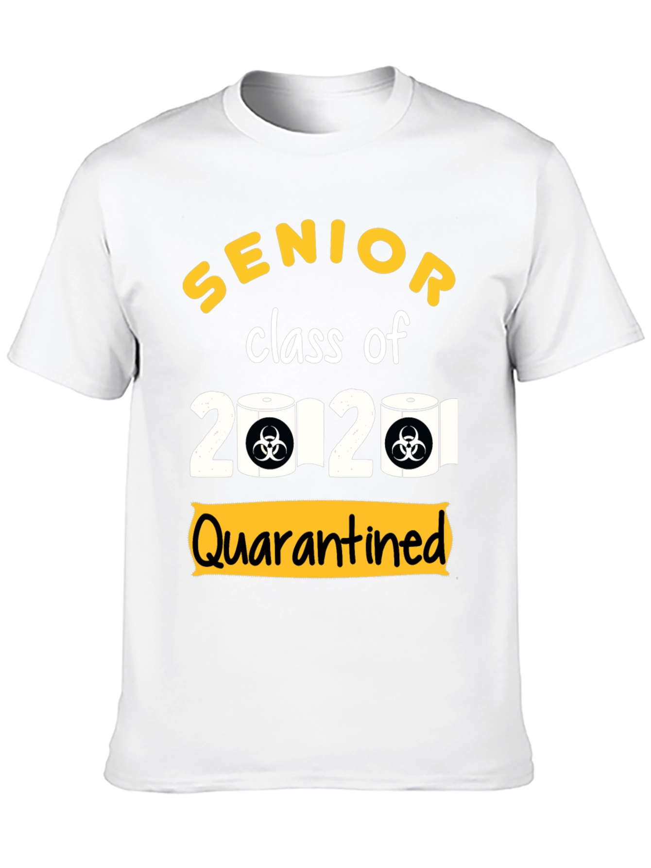 Senior Class of 2020 Quarantined T-Shirt