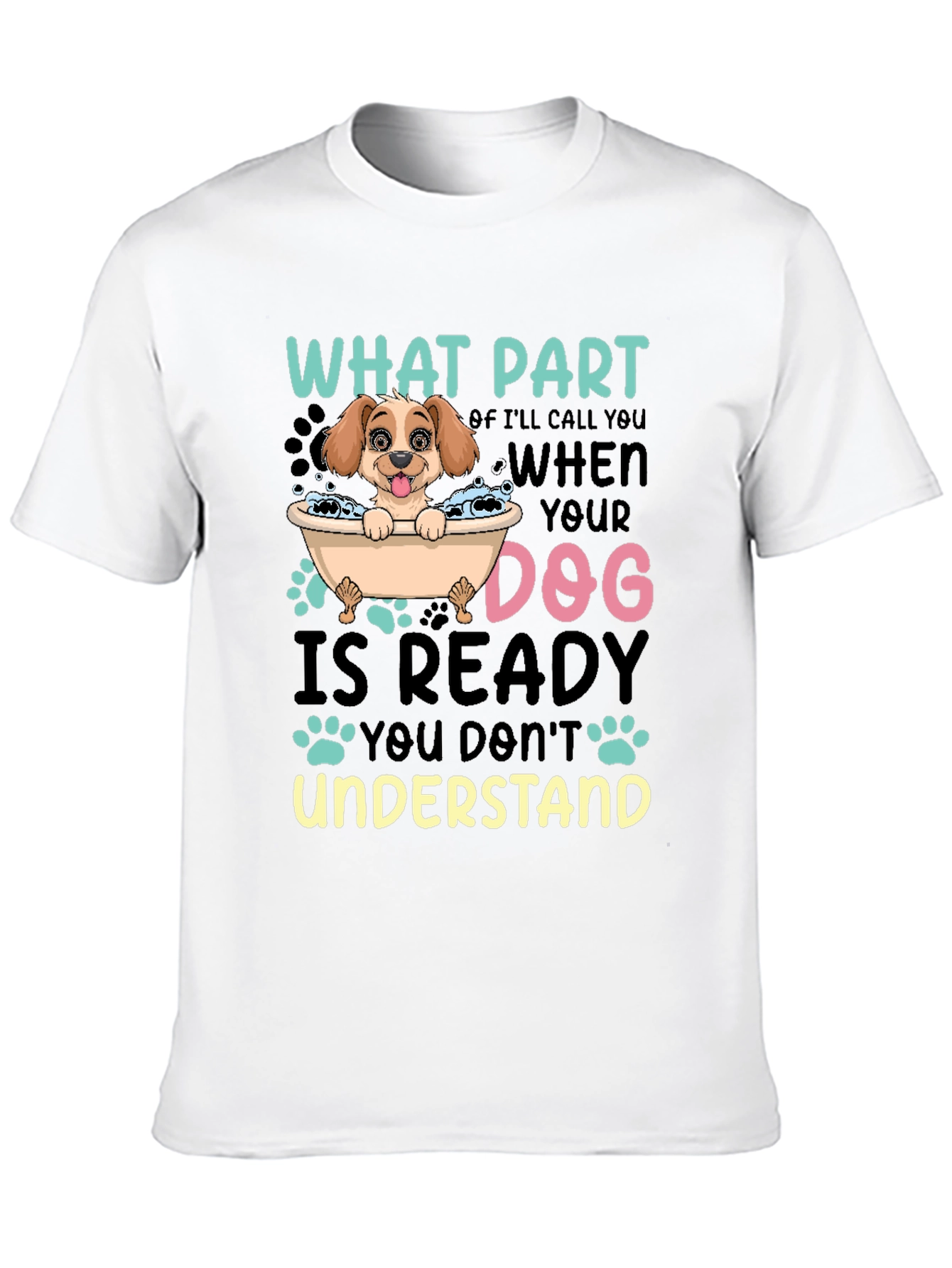 Dog Lover T-Shirt Funny Dog Ready Quote Tee