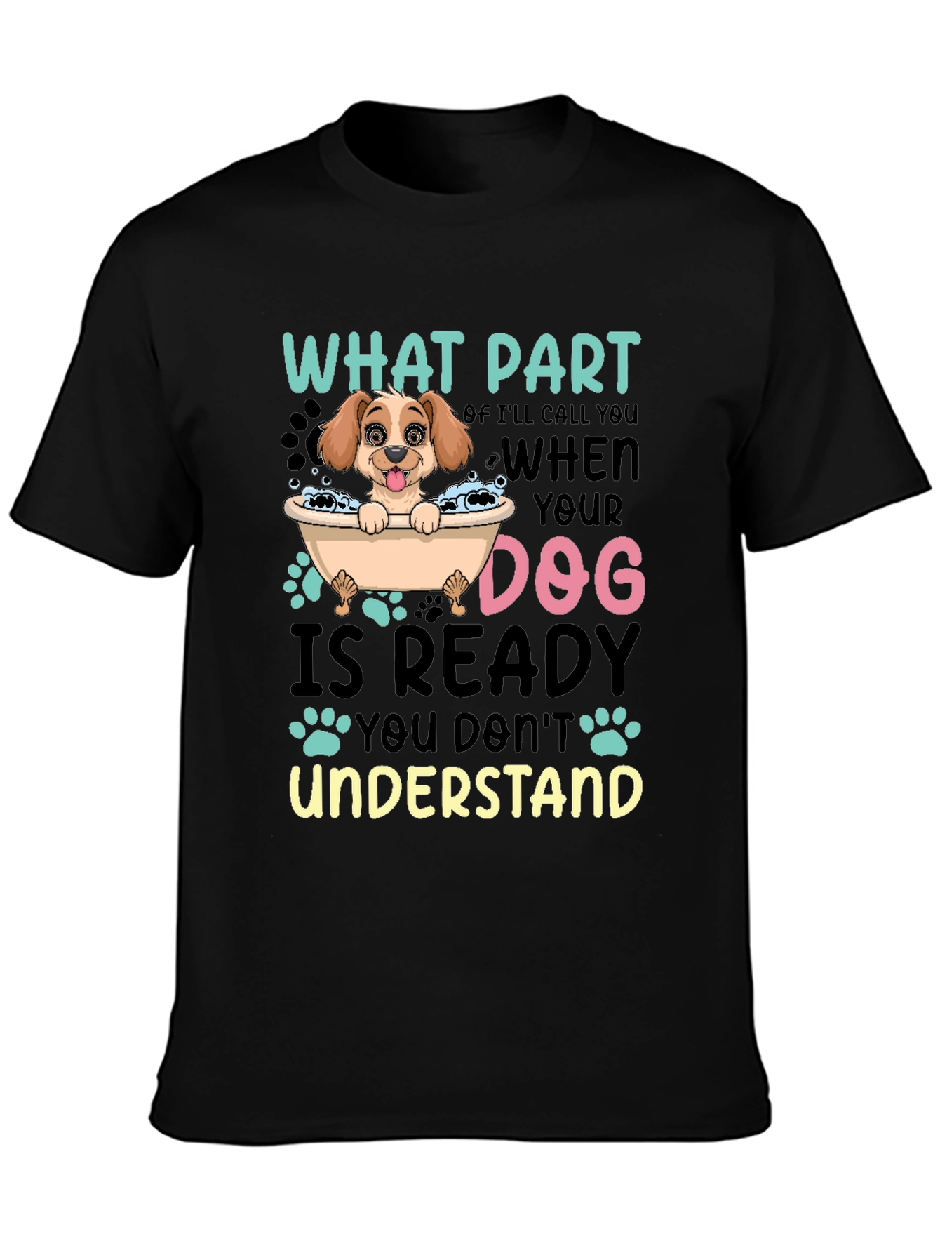 Dog Lover T-Shirt Funny Dog Ready Quote Tee