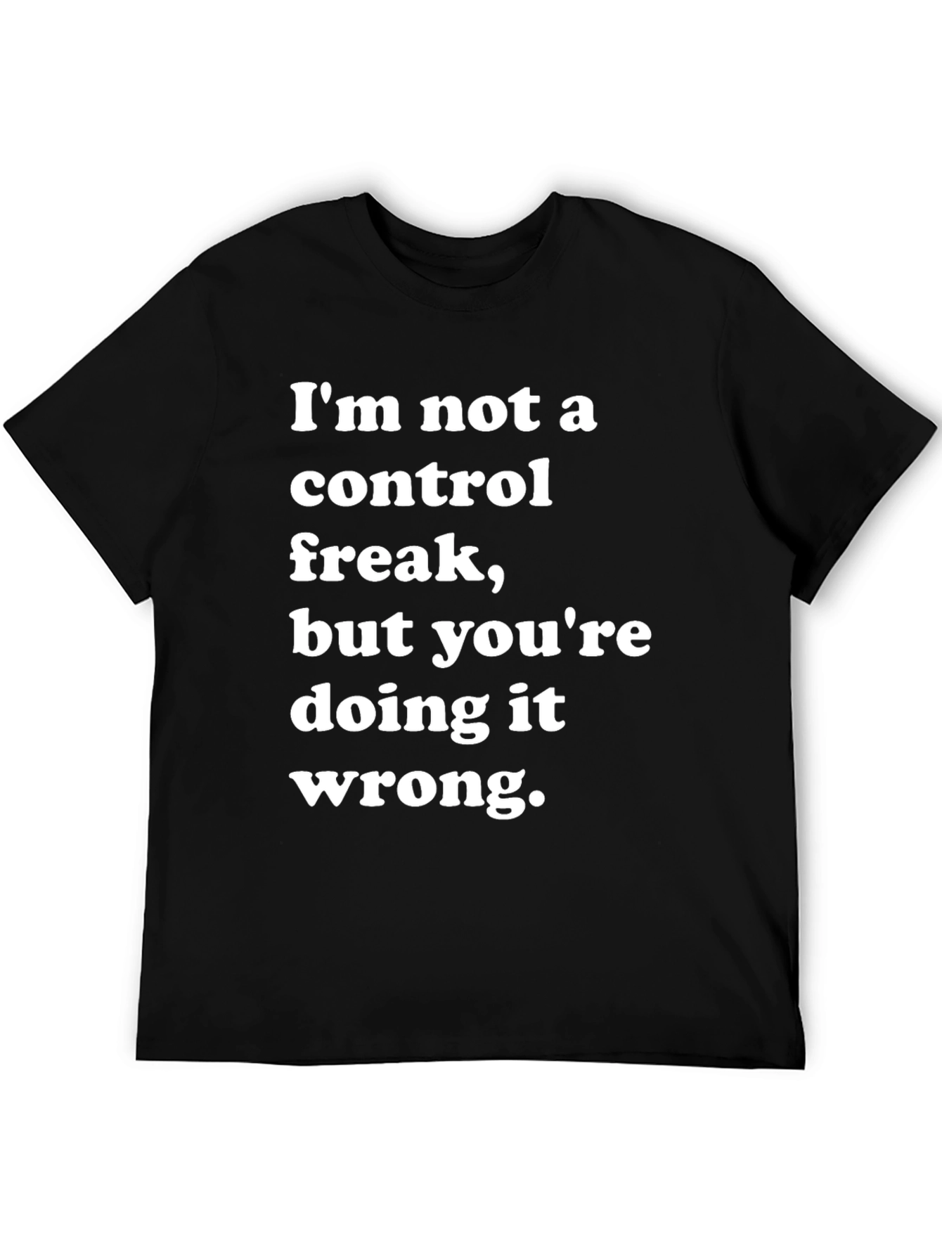 Funny Control Freak T-Shirt