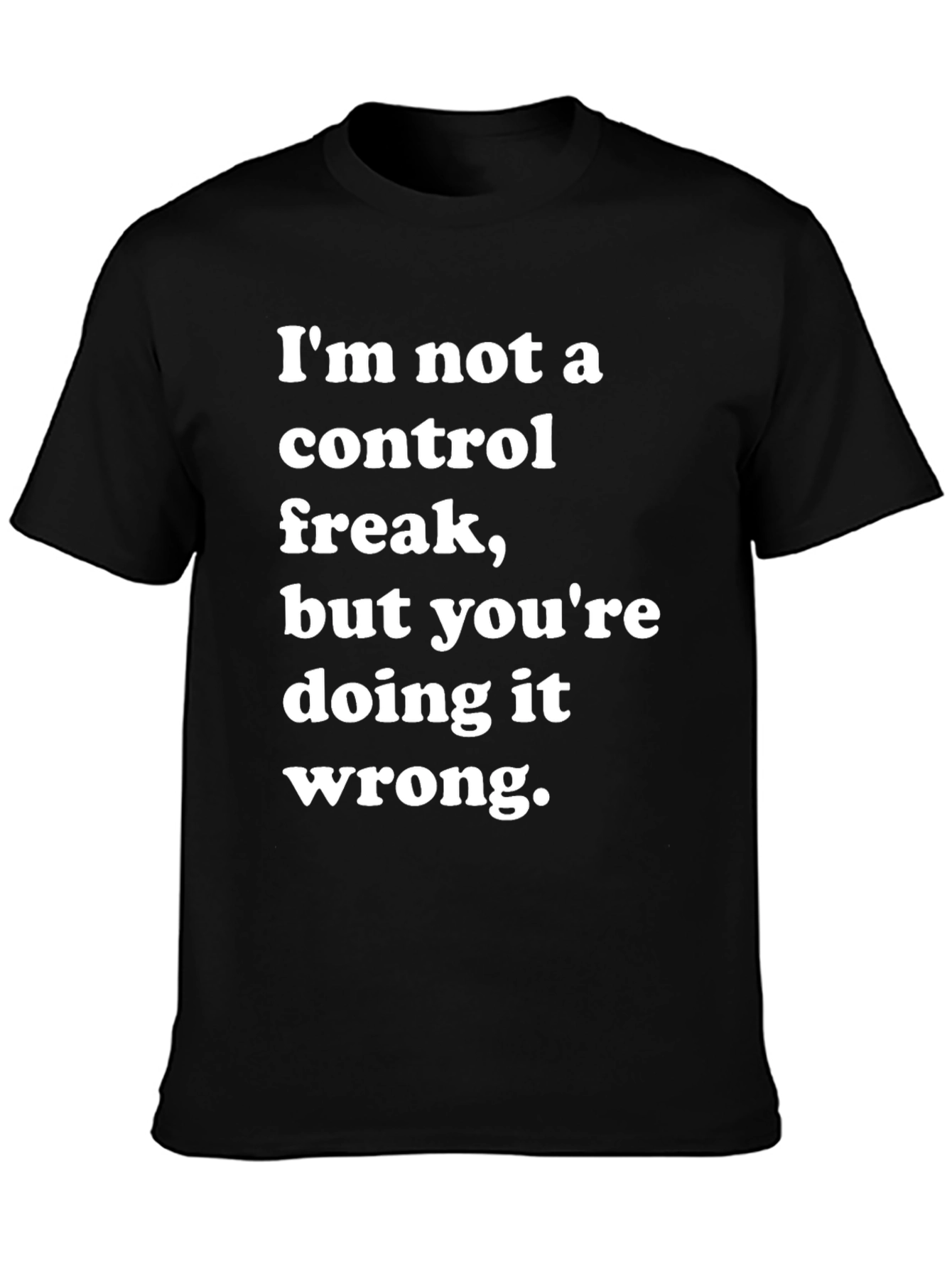 Funny Control Freak T-Shirt