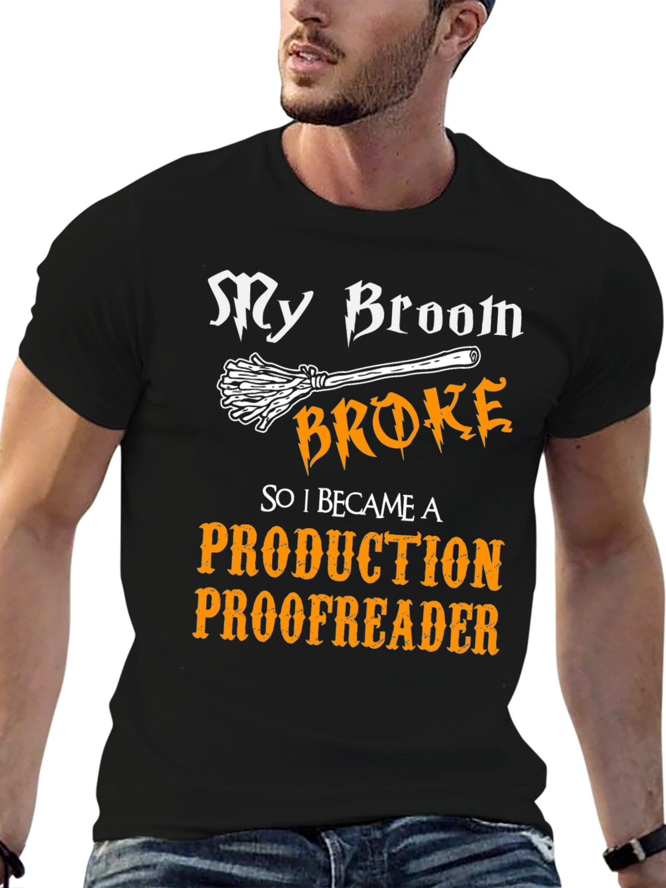 My Broom Broke Production Proofreader T-Shirt