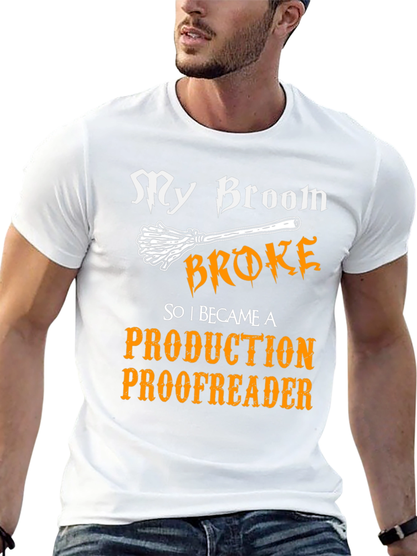 My Broom Broke Production Proofreader T-Shirt