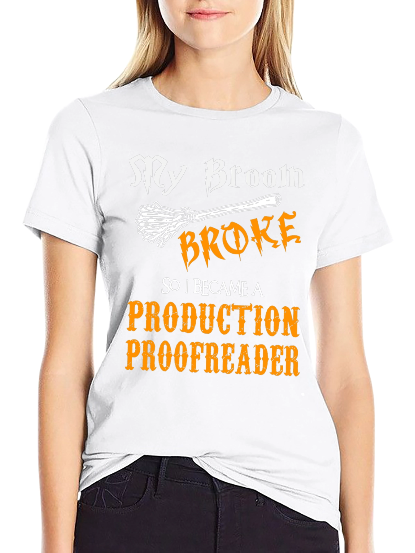 My Broom Broke Production Proofreader T-Shirt