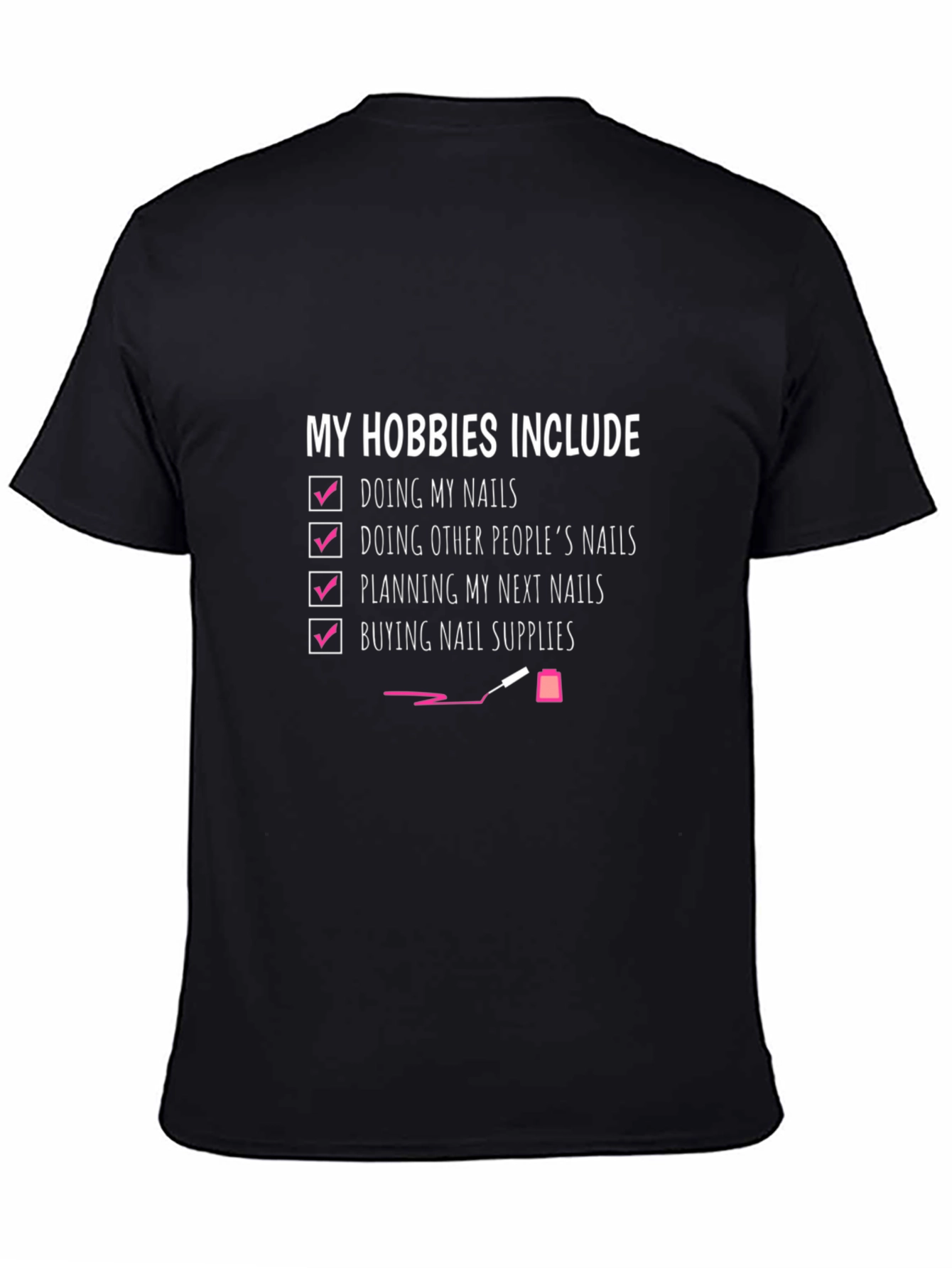Nail Hobby T-Shirt - Nail Artist Tee