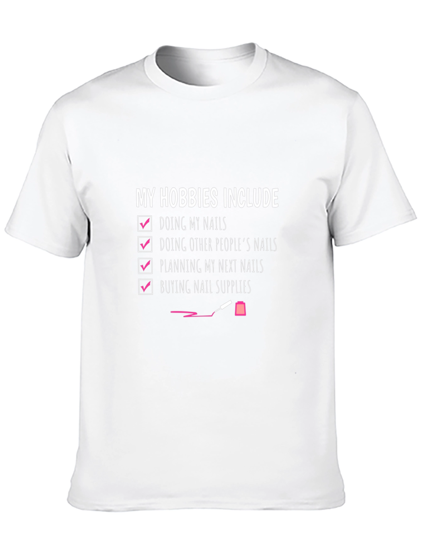 Nail Hobby T-Shirt - Nail Artist Tee