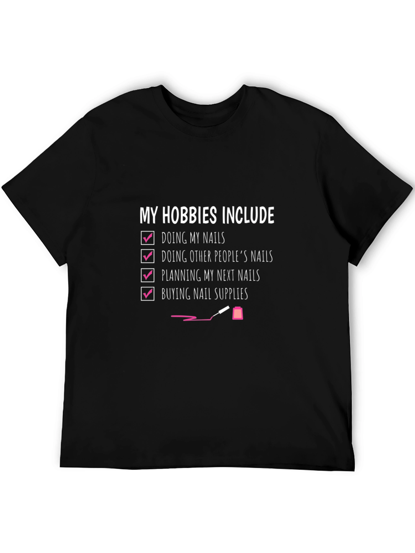 Nail Hobby T-Shirt - Nail Artist Tee