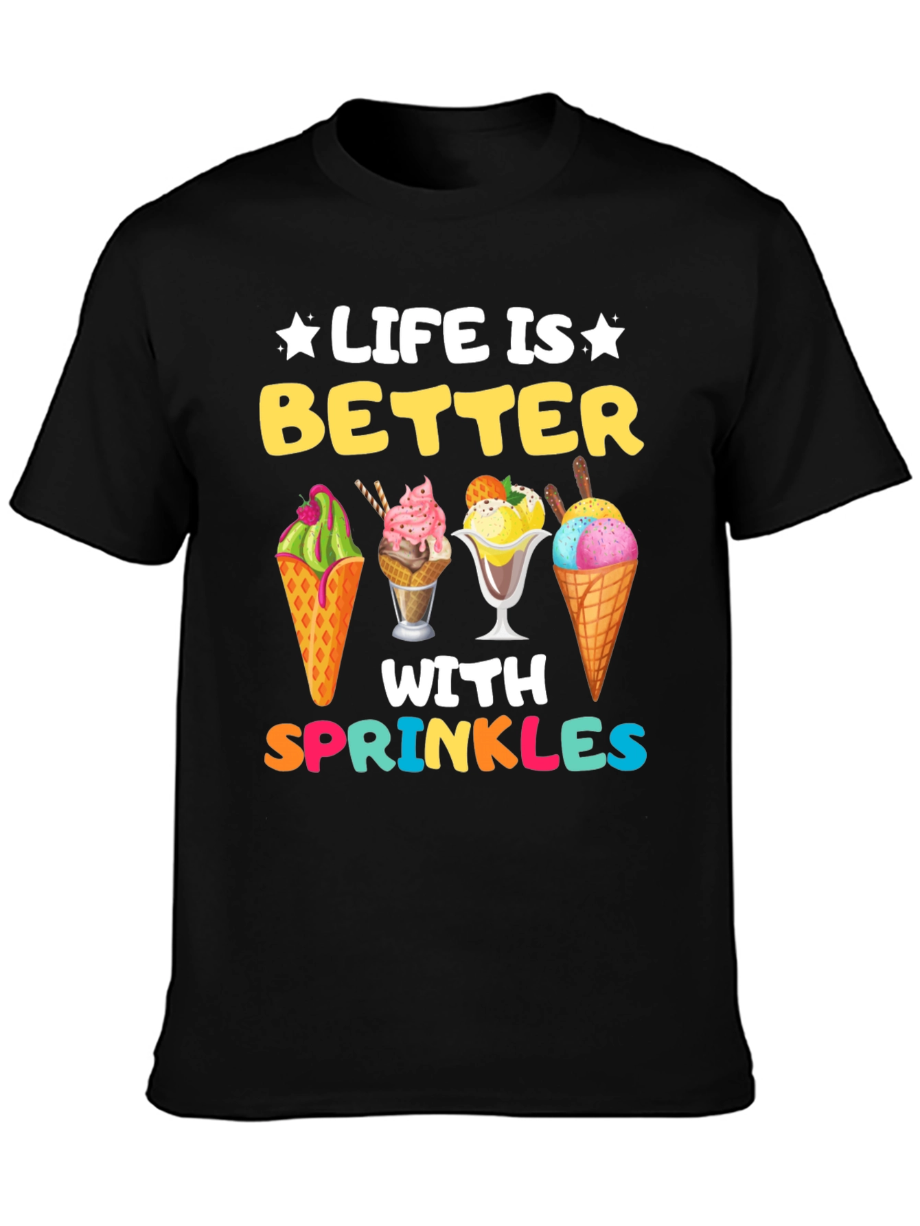 Life is Better with Sprinkles Graphic T-Shirt