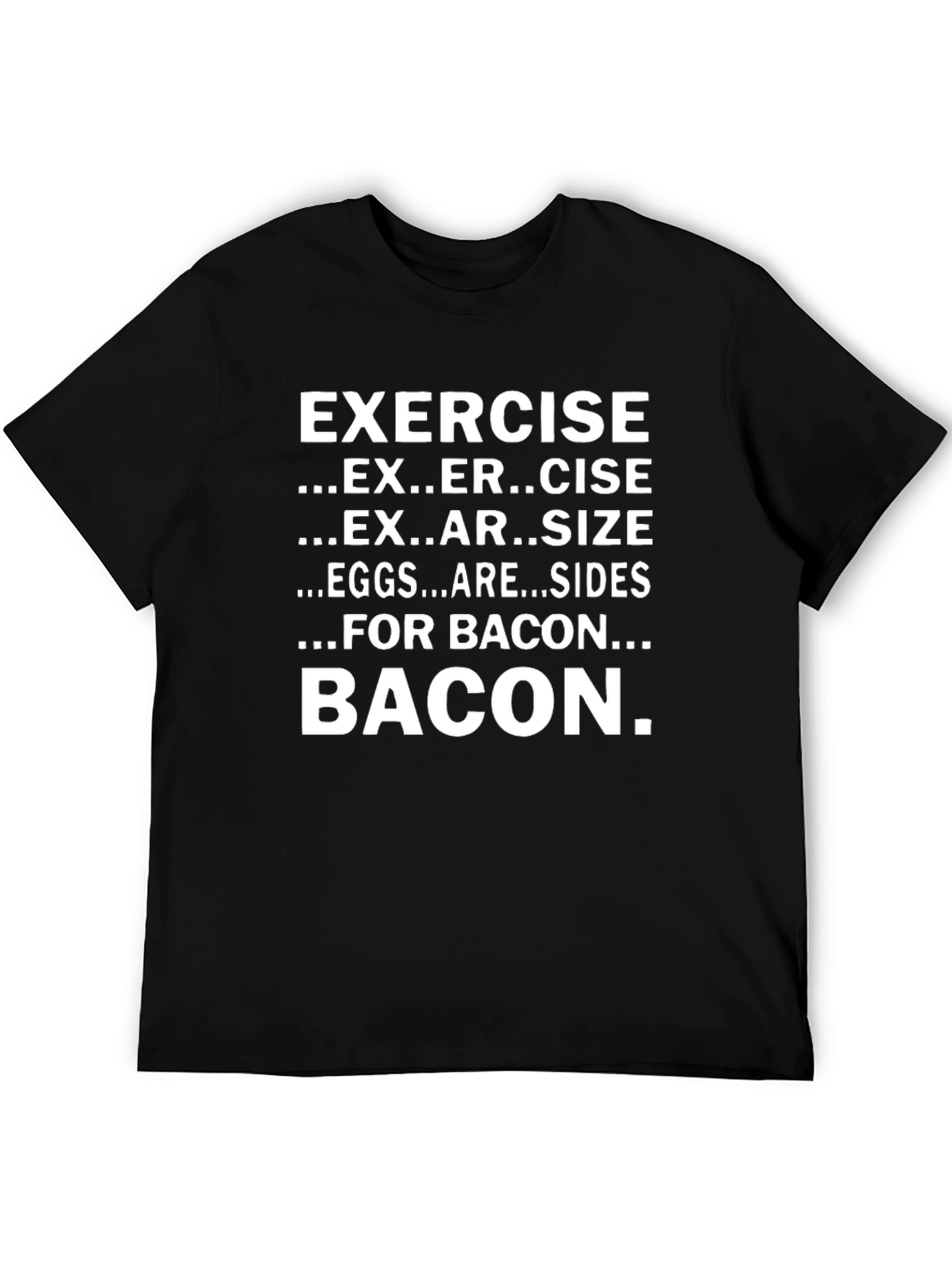 Exercise... For Bacon Graphic Tee