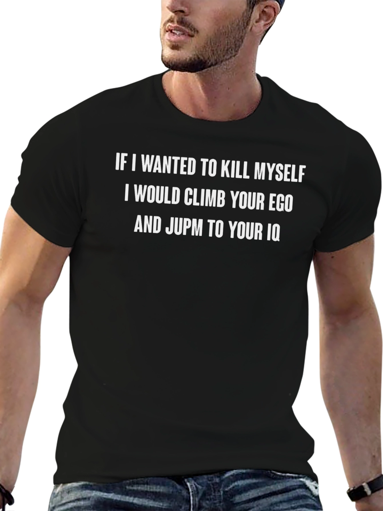 Humorous Sarcastic T-Shirt