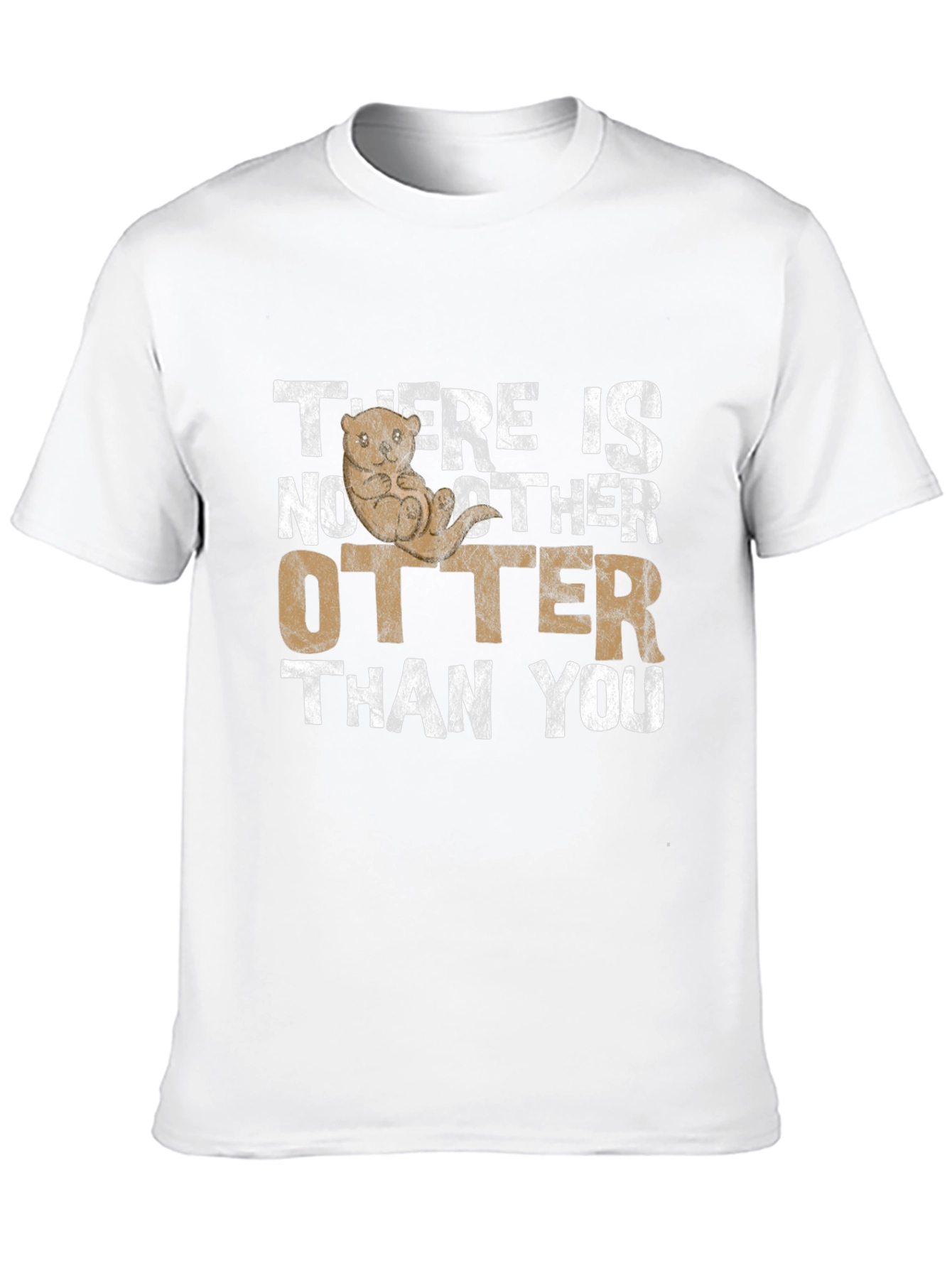 There is No Otter T-Shirt