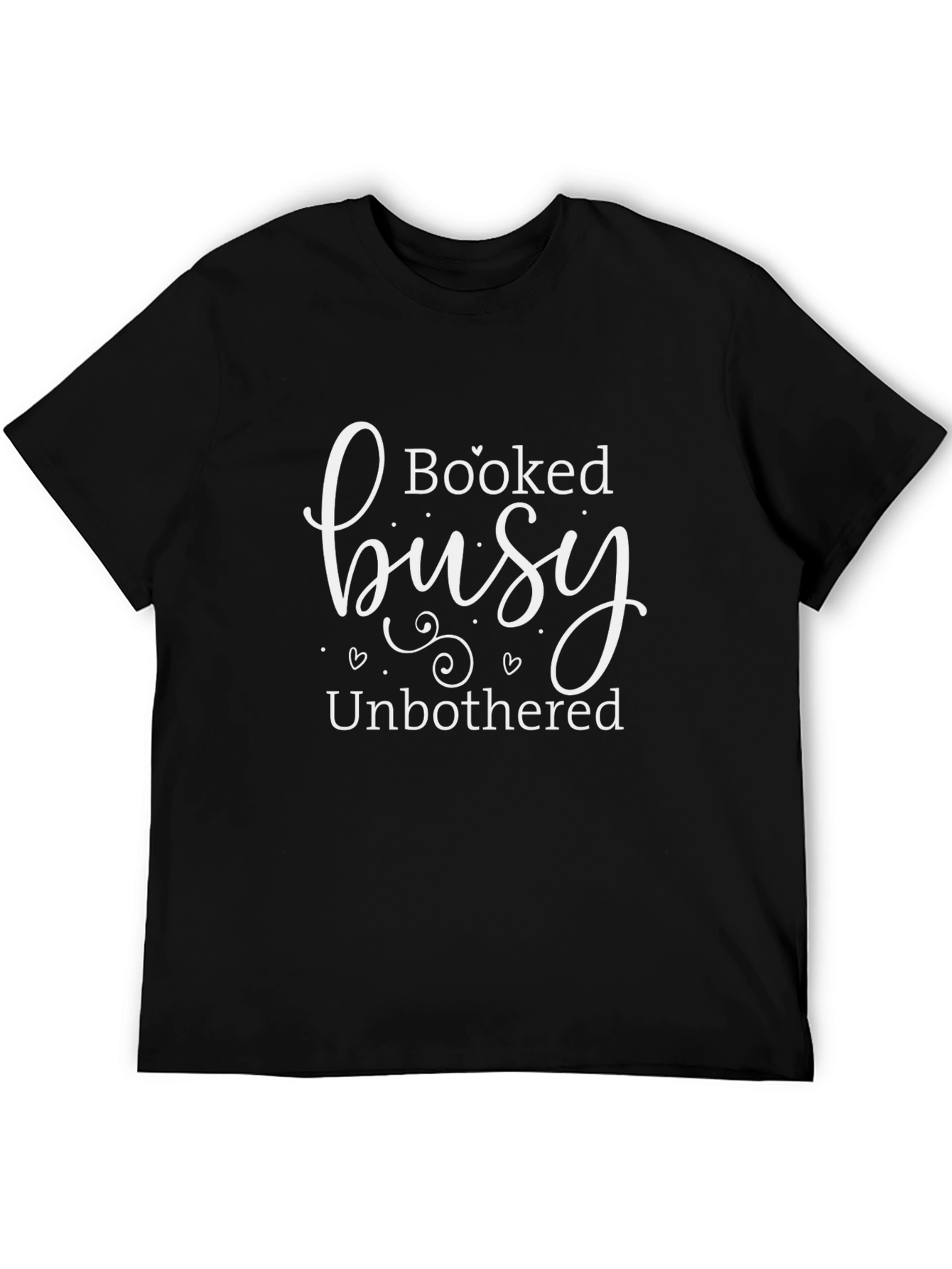 Booked Busy Unbothered Graphic Tee
