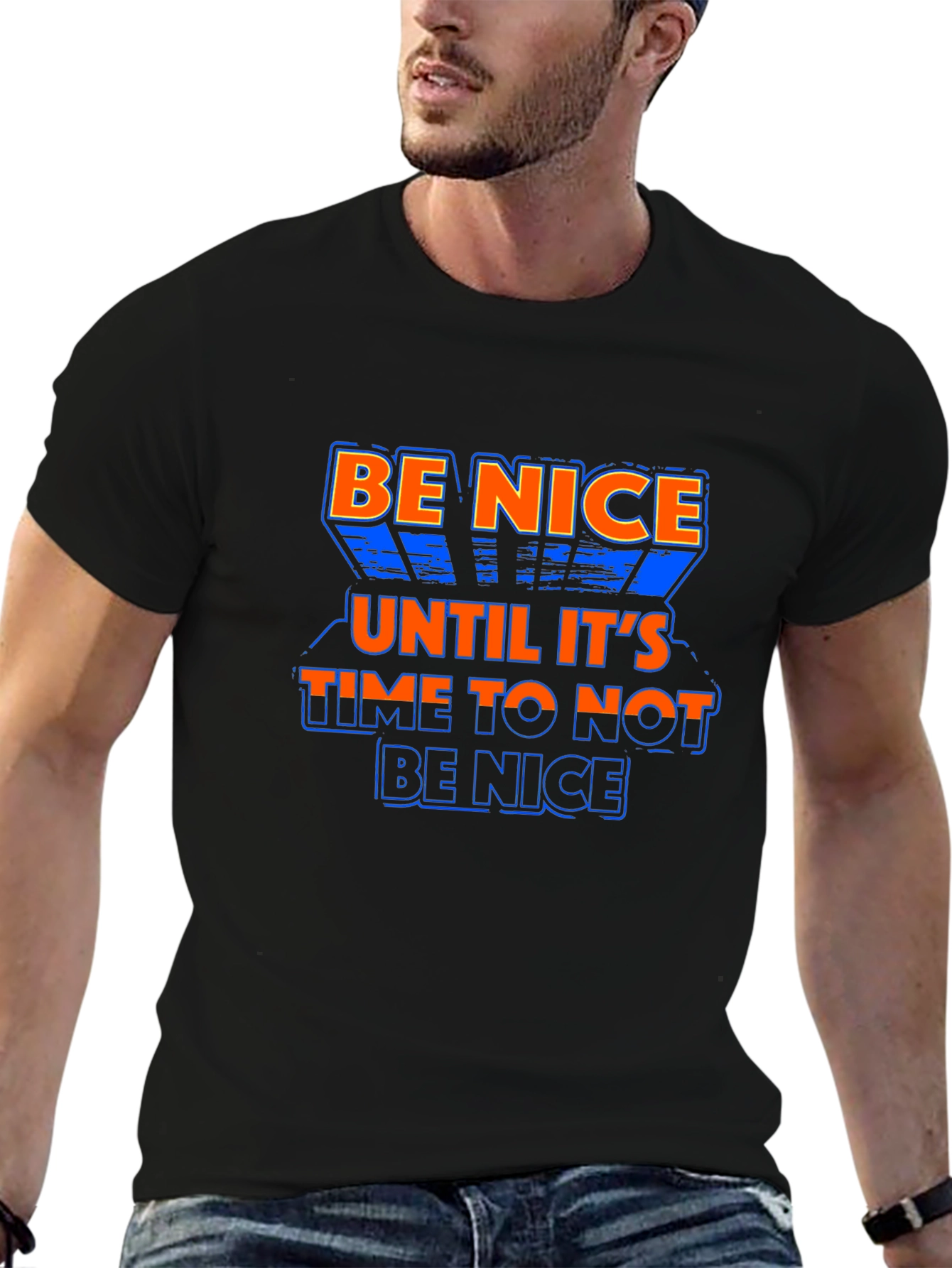Be Nice T-Shirt - Sarcastic Quote Tee