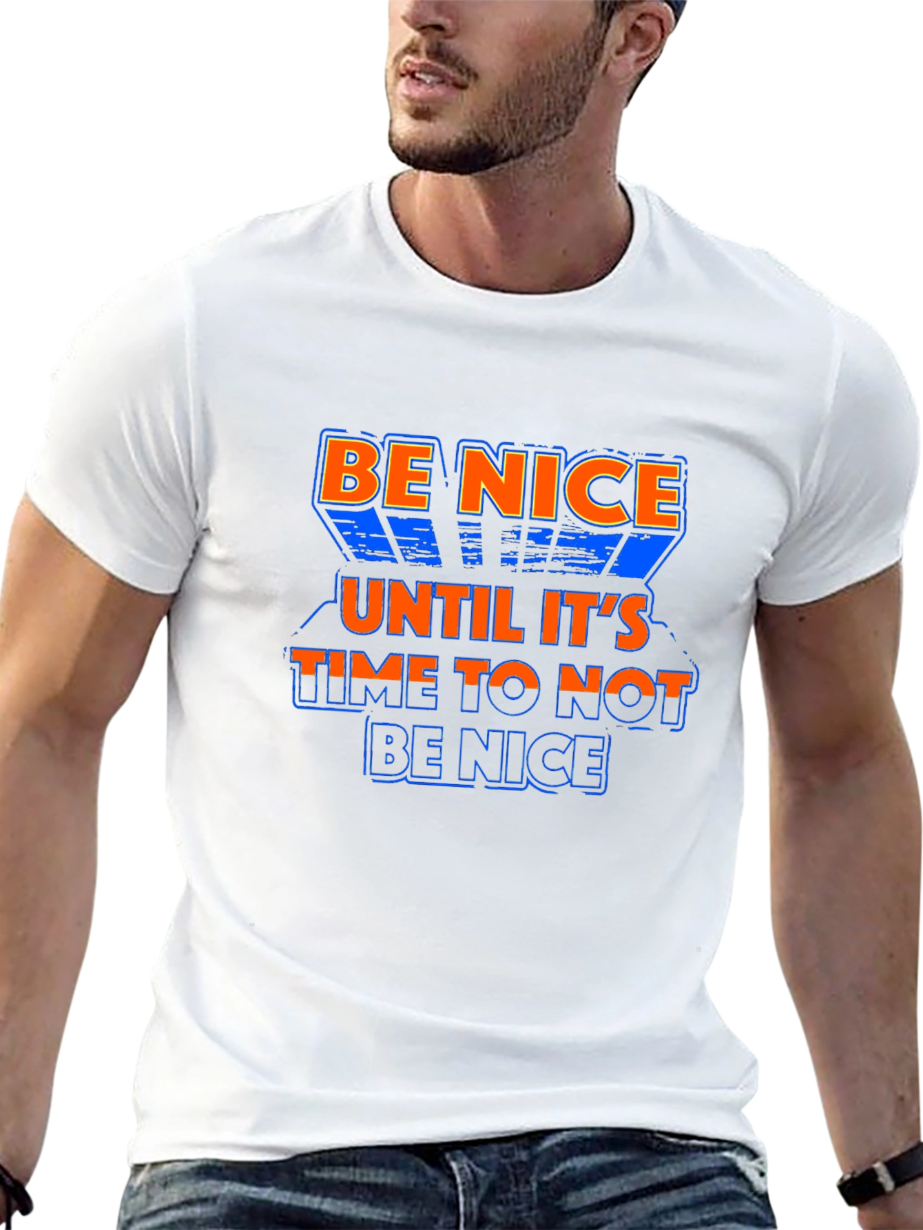 Be Nice T-Shirt - Sarcastic Quote Tee