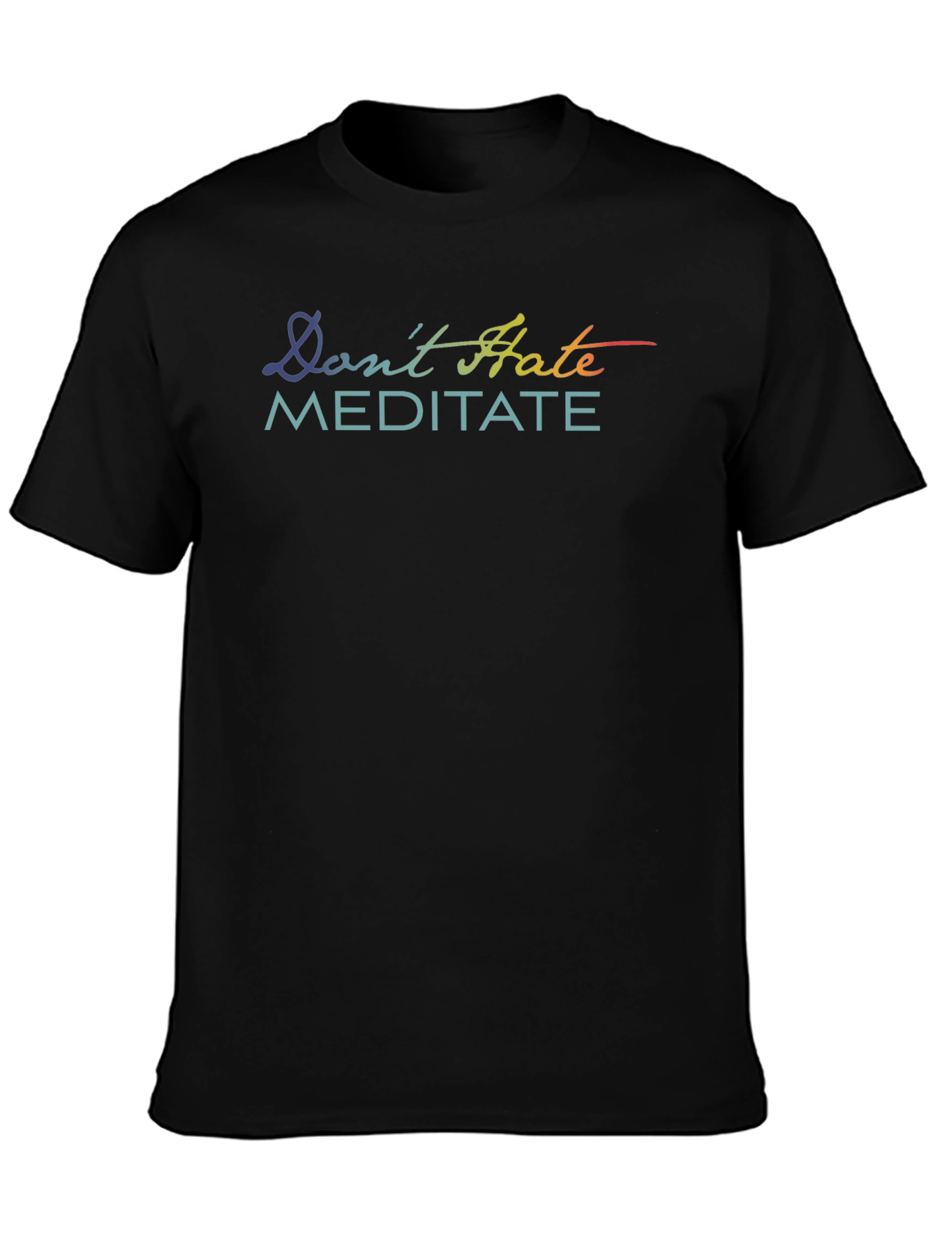 Dont Hate Meditate Graphic T-Shirt