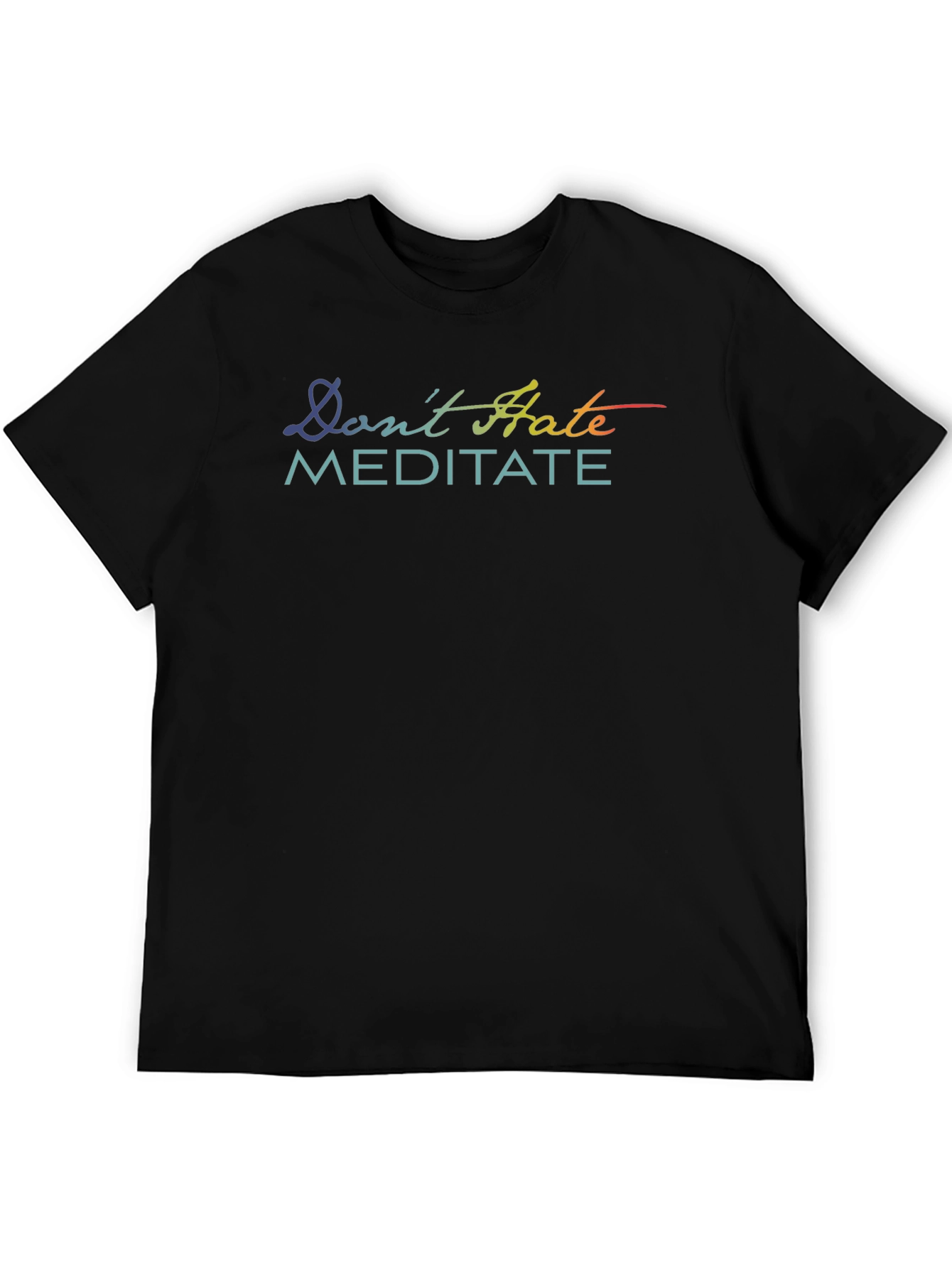 Dont Hate Meditate Graphic T-Shirt