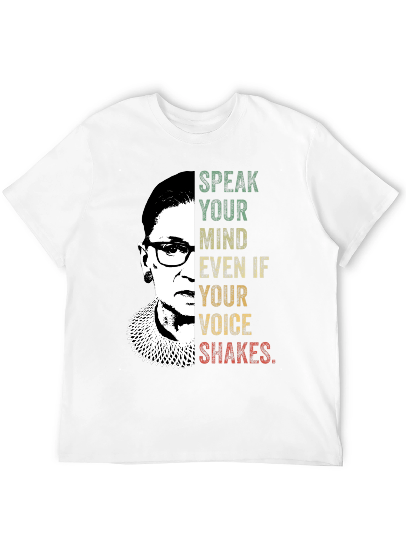 Ruth Bader Ginsburg Speak Your Mind T-Shirt