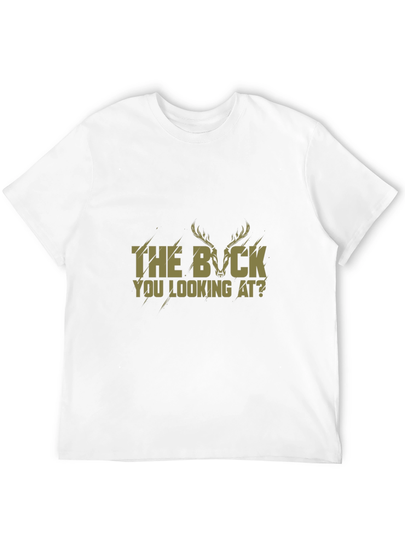 The Buck You Looking At? T-Shirt - Black