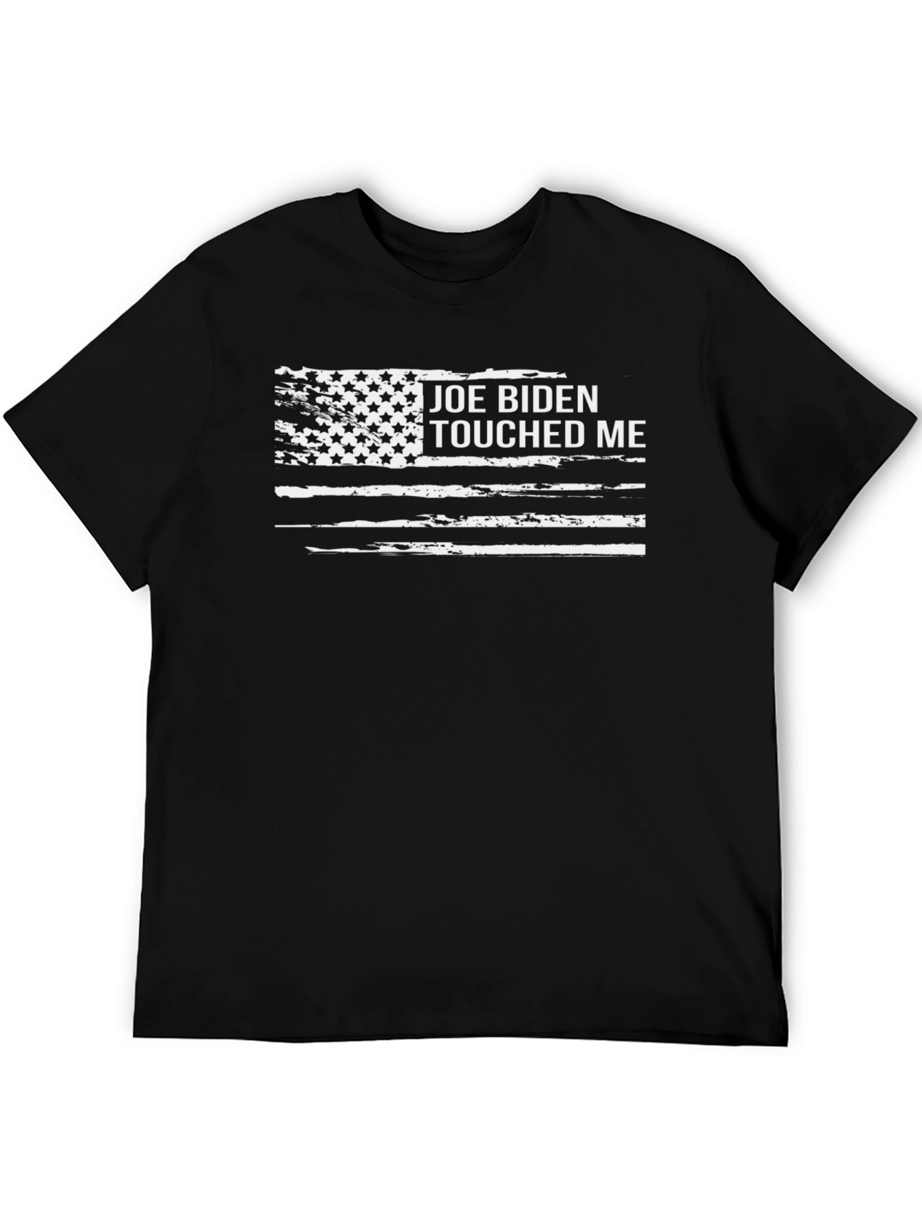 Joe Biden Touched Me T-Shirt - Distressed Flag Graphic