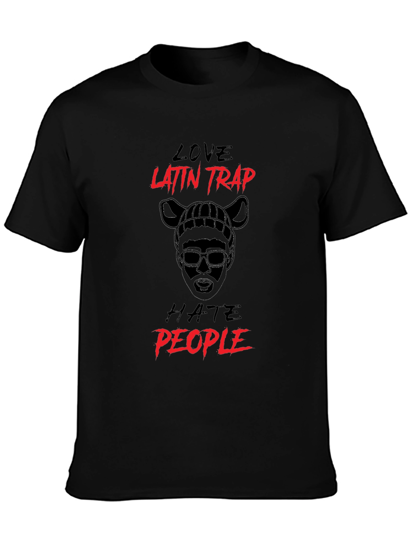 Love Latin Trap Hate People Black T-Shirt