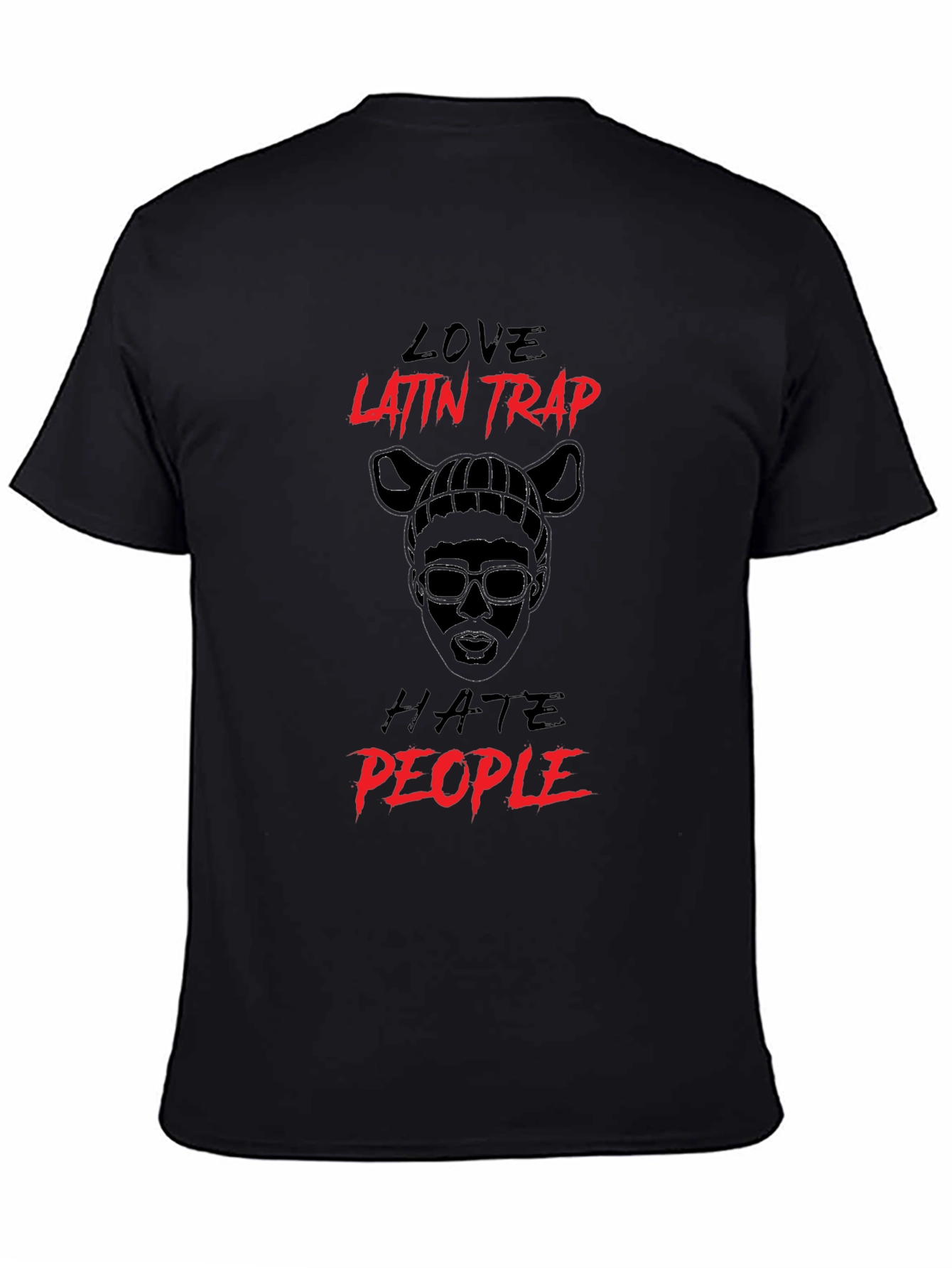 Love Latin Trap Hate People Black T-Shirt