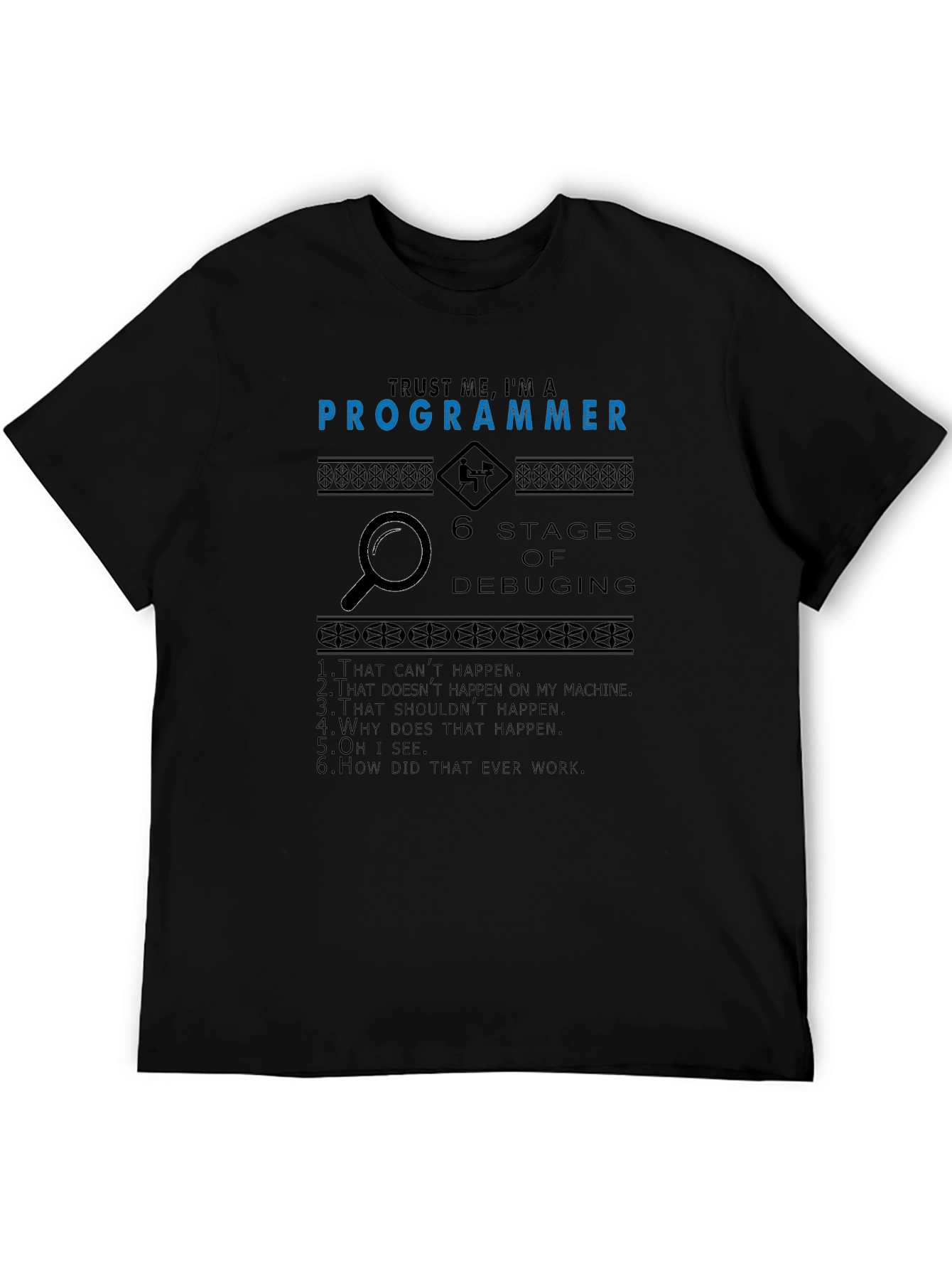 Programmer Debugging T-Shirt - Trust Me Im A Programmer