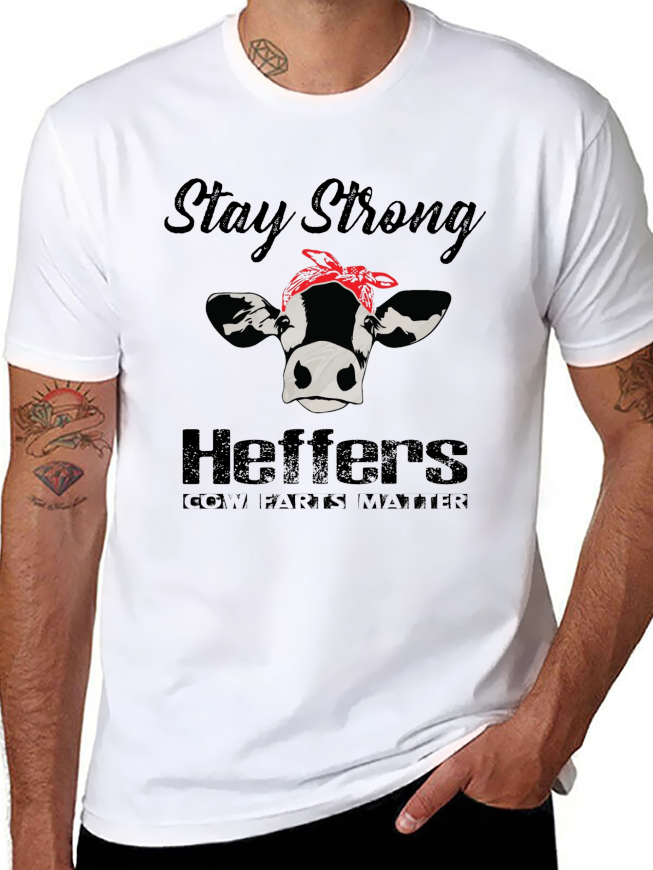 Stay Strong Heifers T-Shirt - Cow Farts Matter!