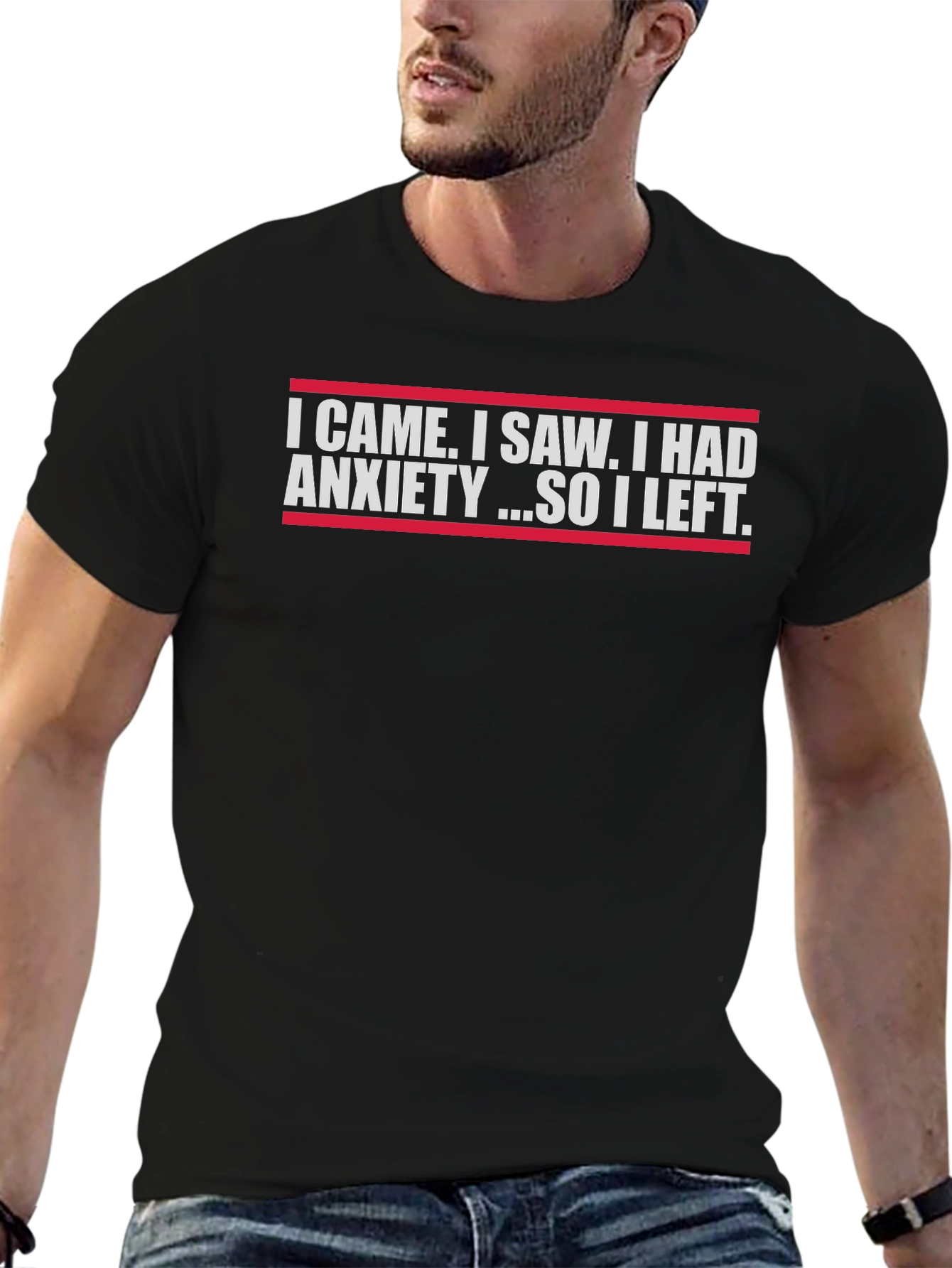 Anxiety Tee: I Came I Saw I Left T-Shirt