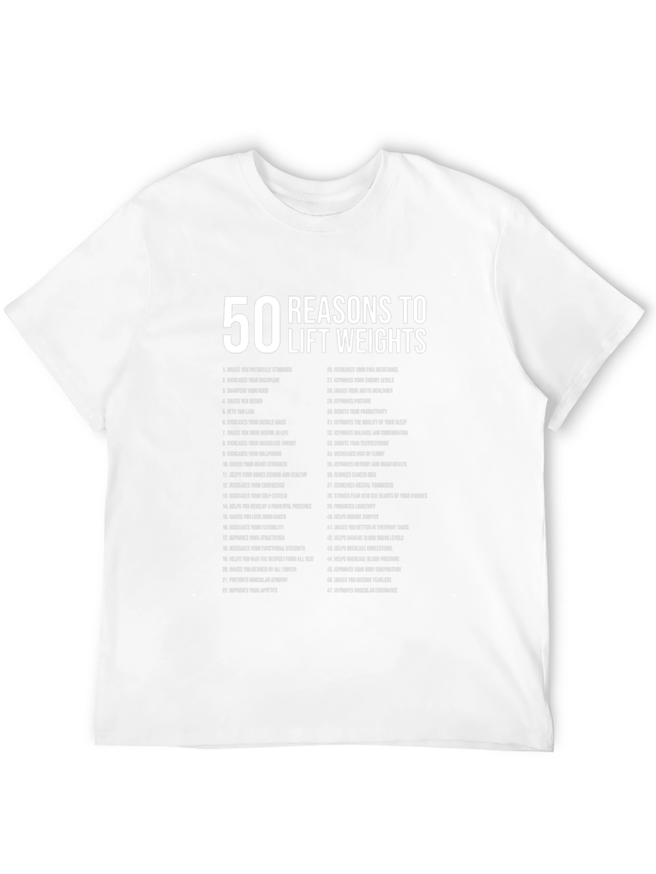 50 Reasons to Lift Weights T-Shirt