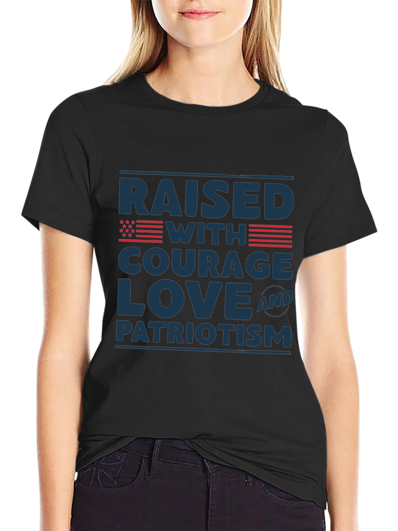 Raised with Courage Love & Patriotism T-Shirt