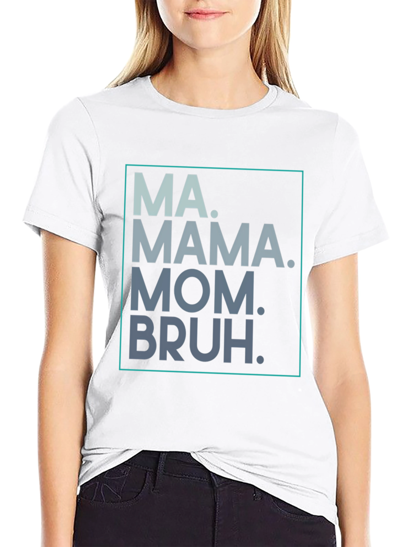 MA. MAMA. MOM. BRUH. Graphic Tee