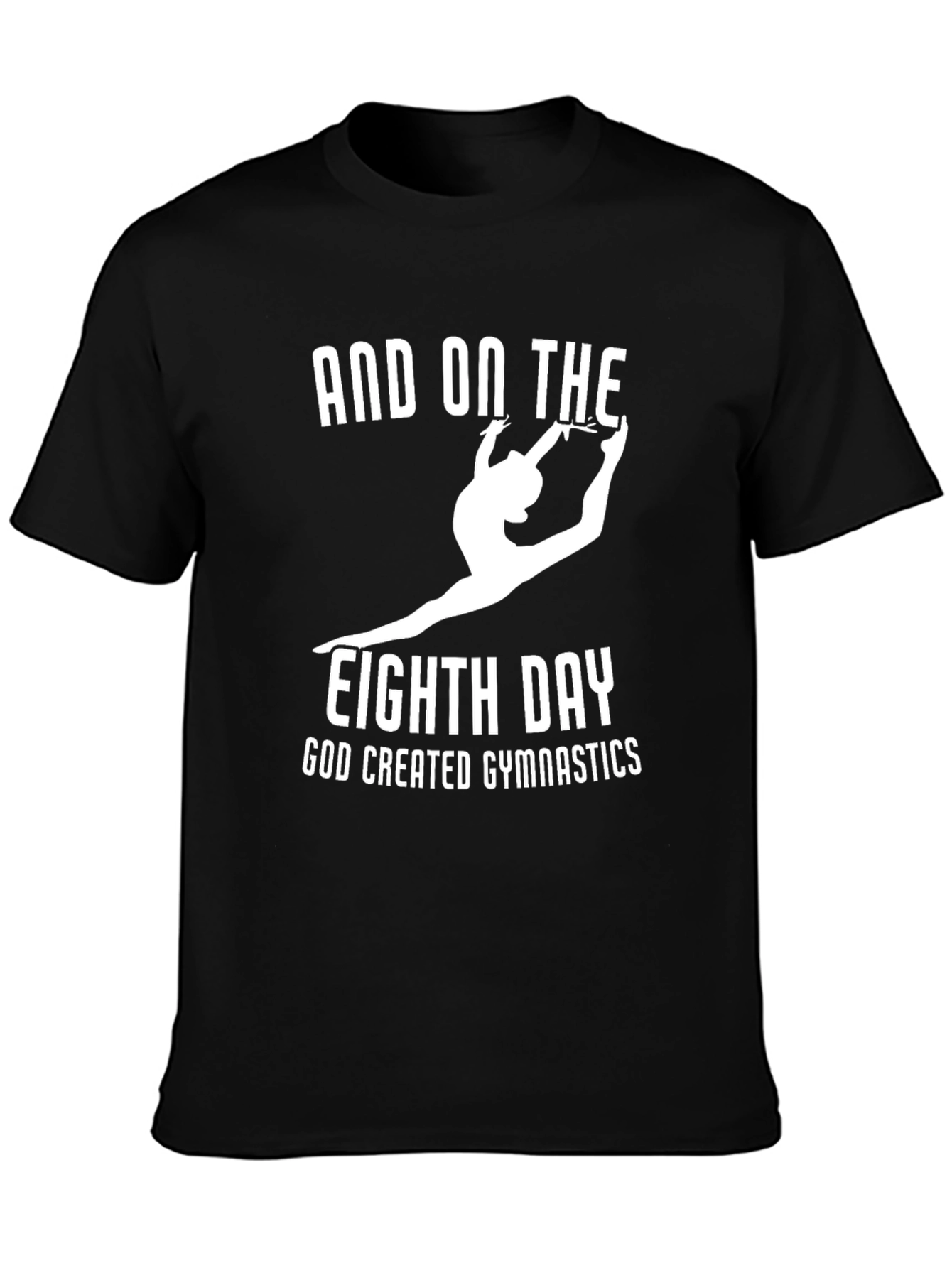 Gymnastics T-Shirt: God Created Gymnastics Design