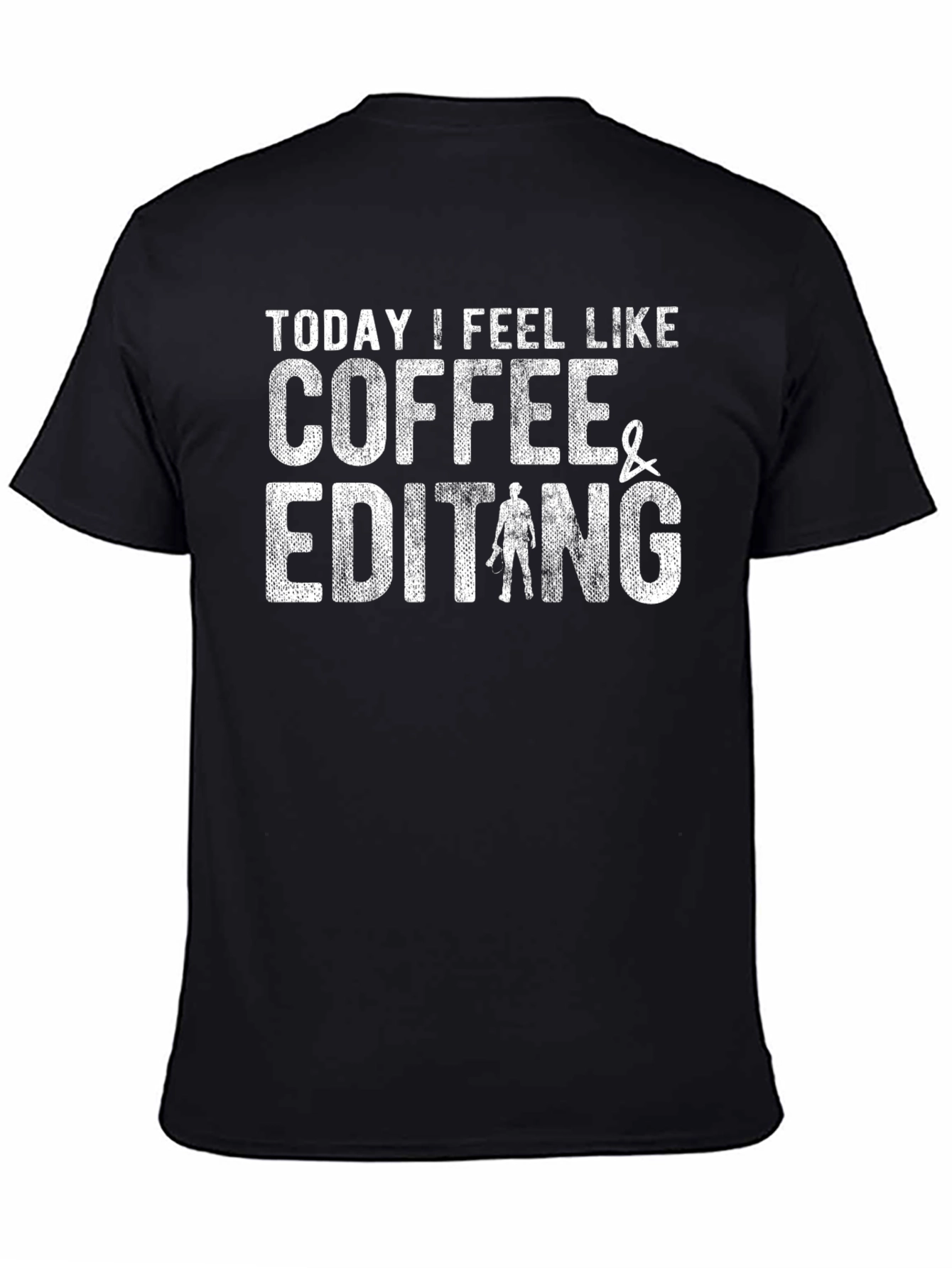 Coffee & Editing T-Shirt Funny Editor Tee