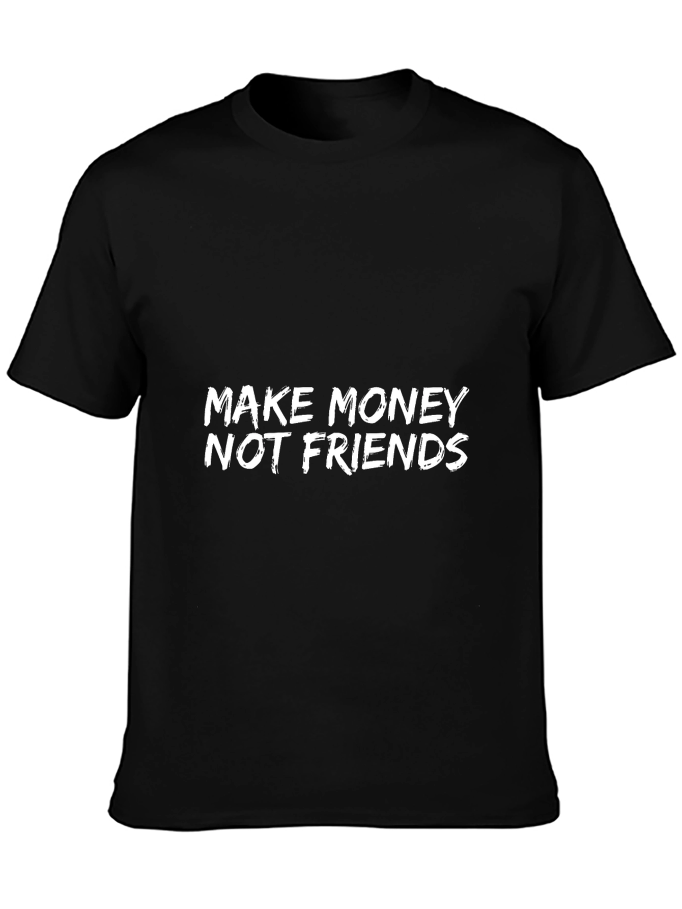 Make Money Not Friends Graphic Tee - Black