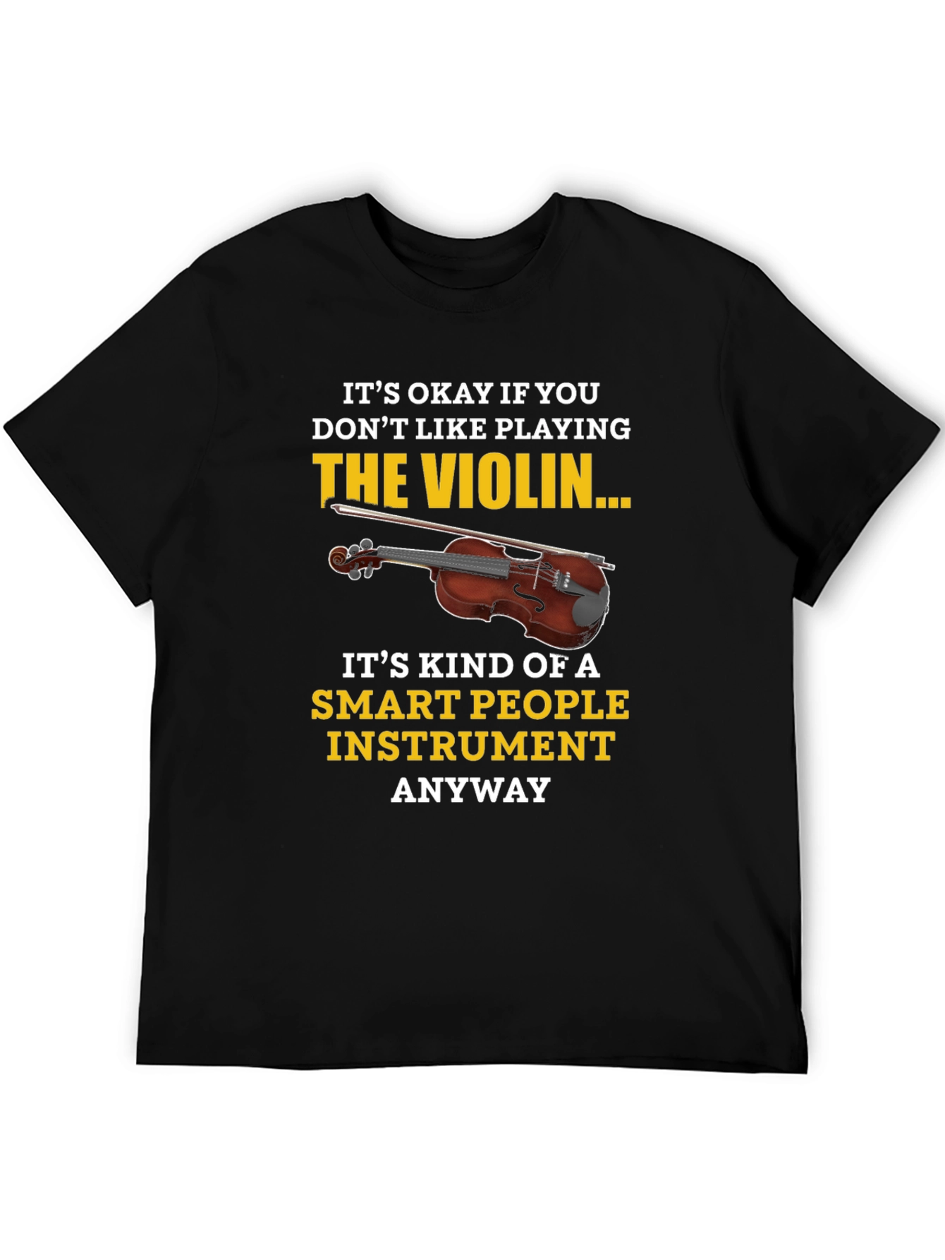 Funny Violin T-Shirt - Smart People Instrument Tee