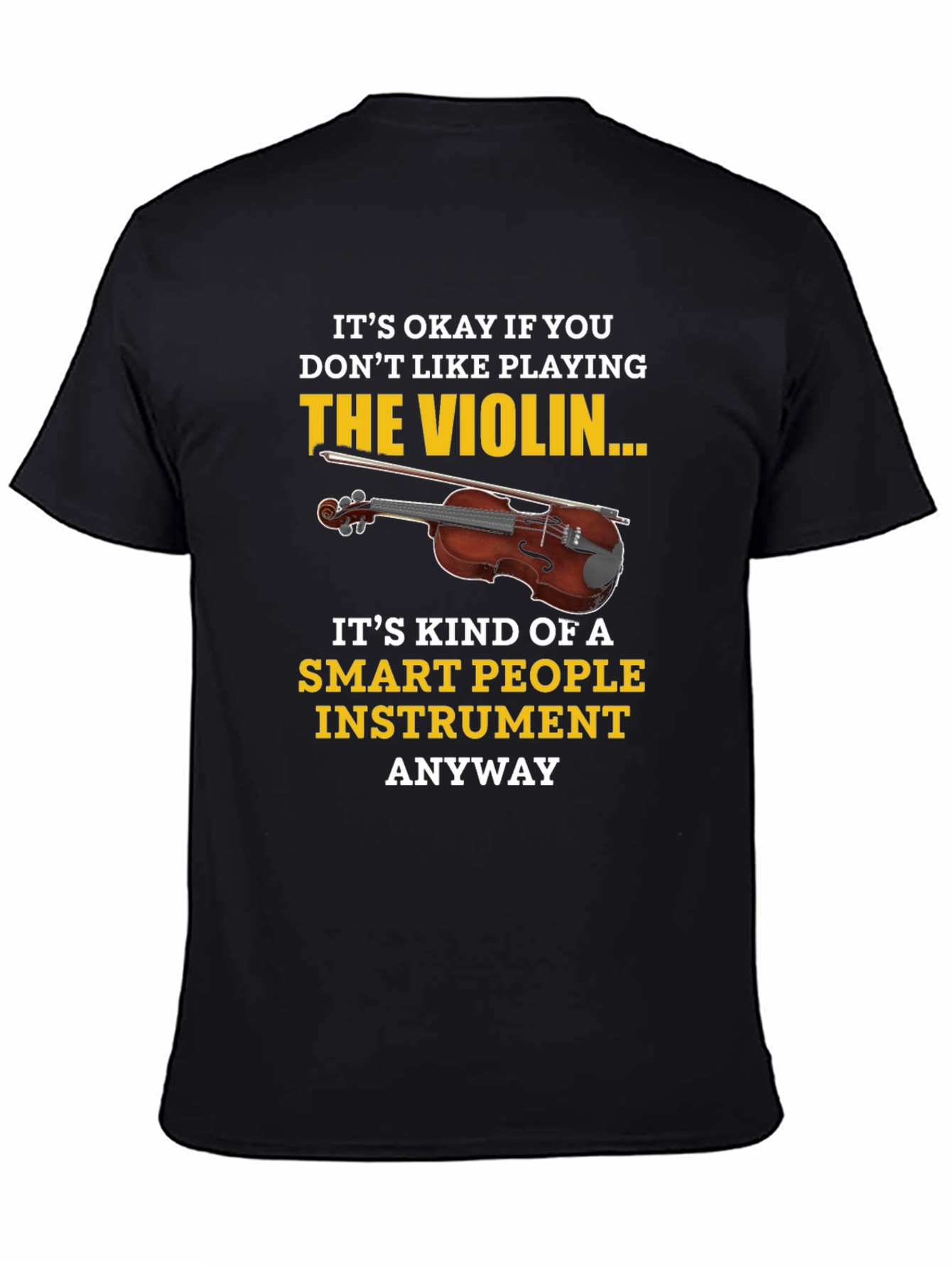 Funny Violin T-Shirt - Smart People Instrument Tee