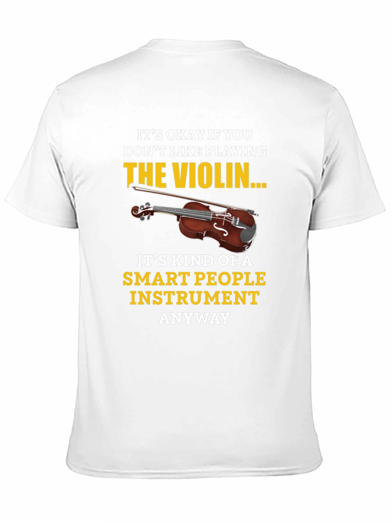 Funny Violin T-Shirt - Smart People Instrument Tee