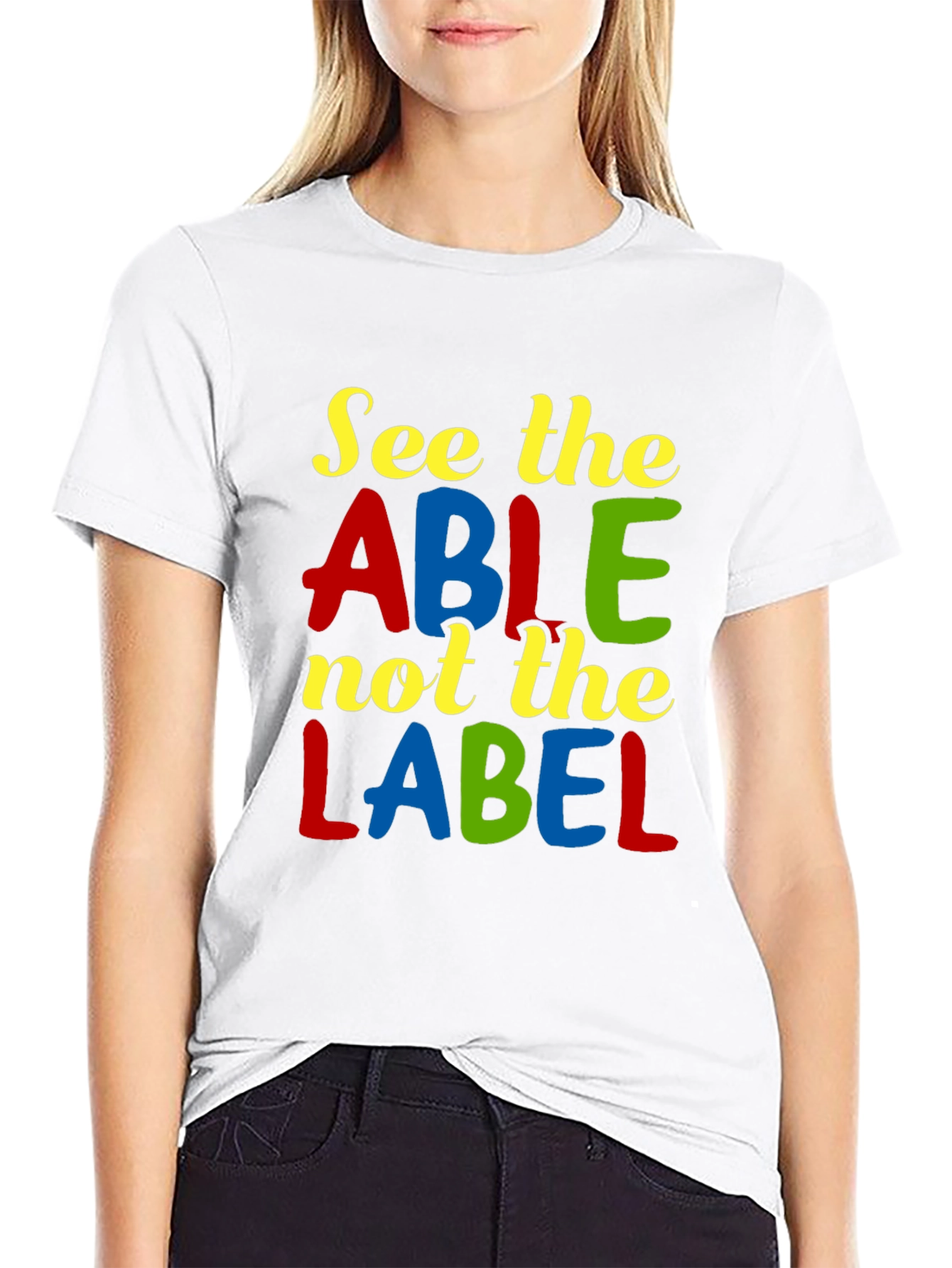 See the Able T-Shirt - Positive Message Tee