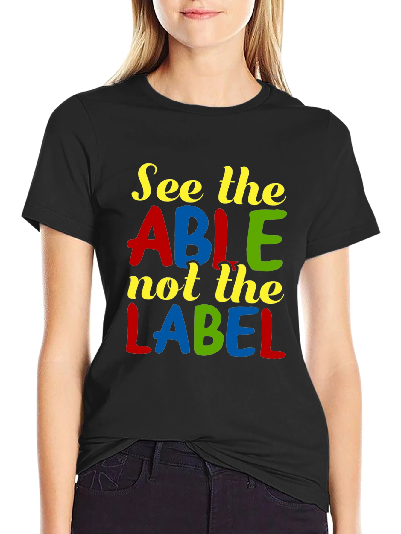 See the Able T-Shirt - Positive Message Tee