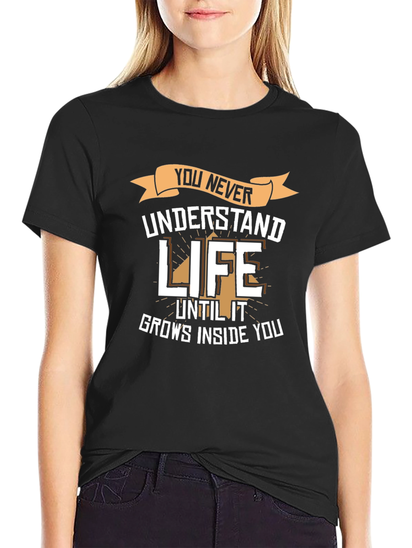 You Never Understand Life T-Shirt