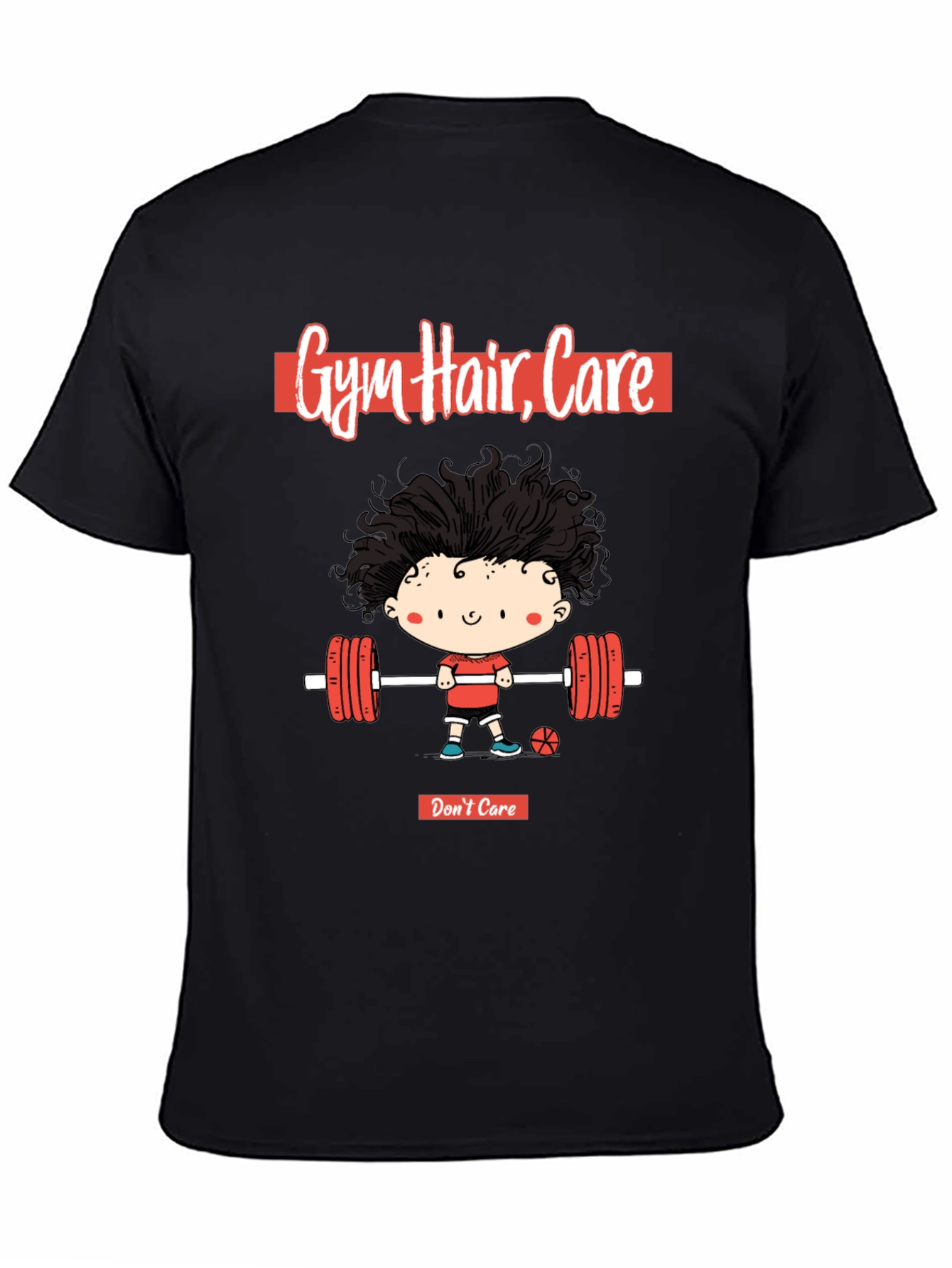 Gym Hair Dont Care - Graphic T-Shirt